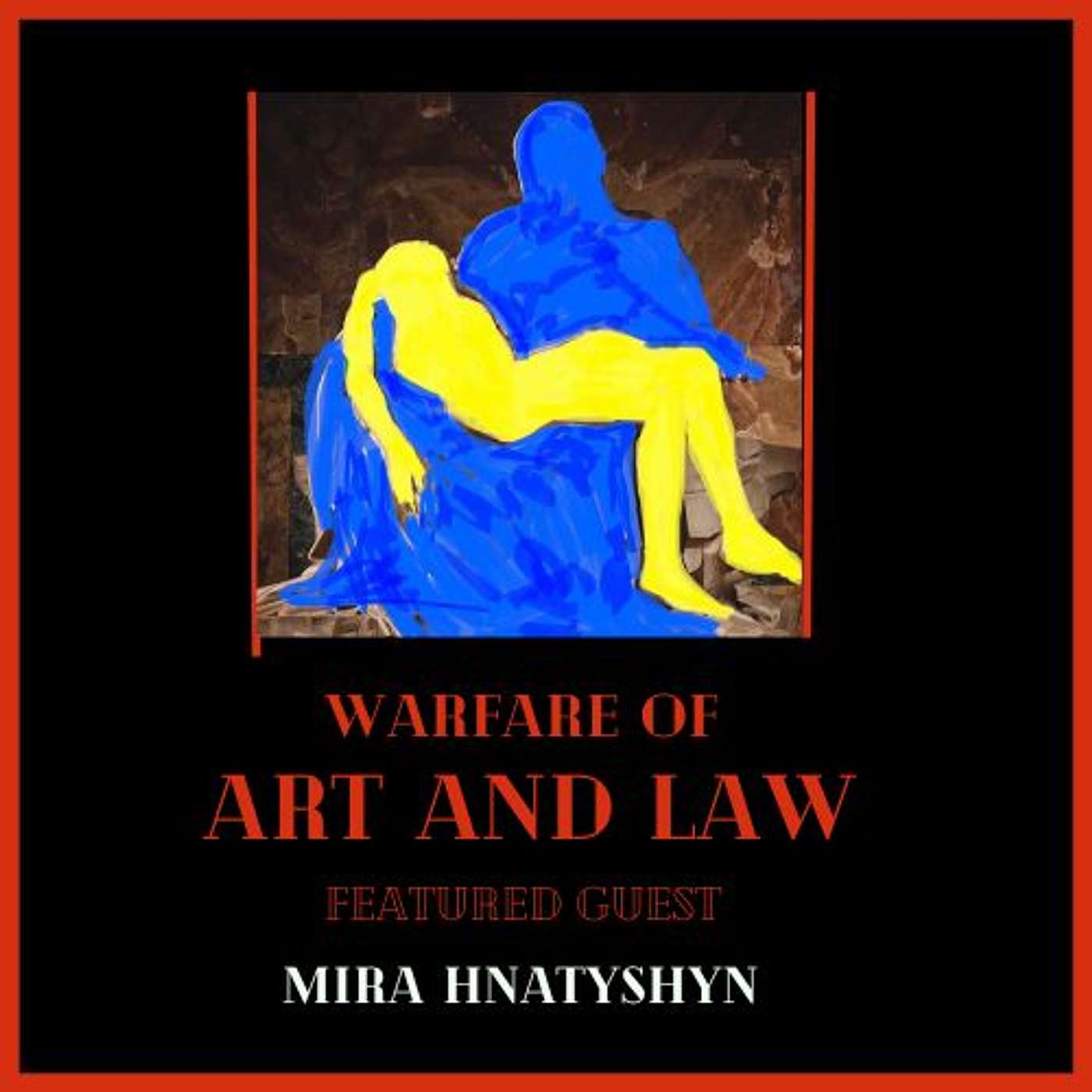 Warfare of Art & Law Podcast