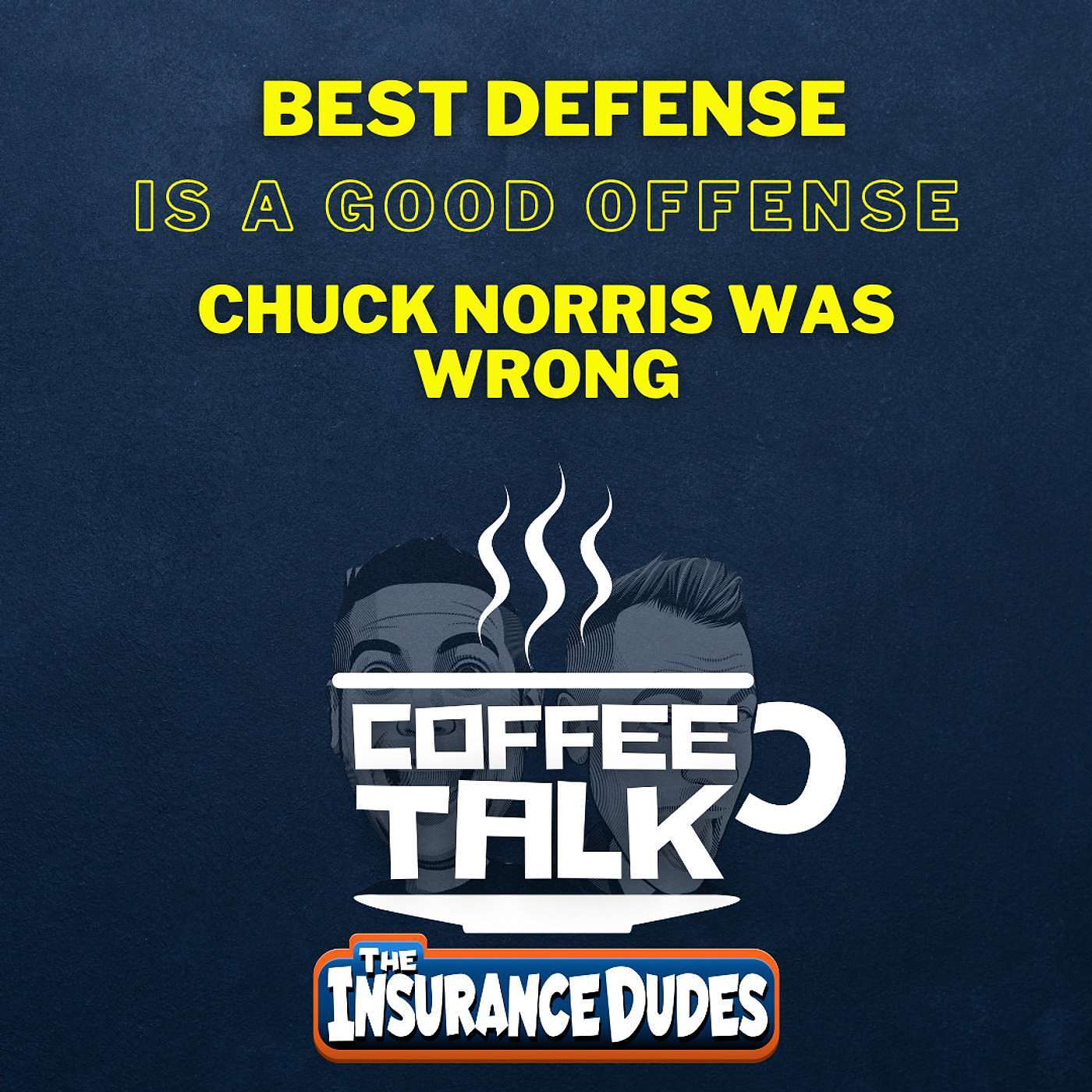 Best Defense is a Good Offense Chuck Norris Was Wrong episode artwork