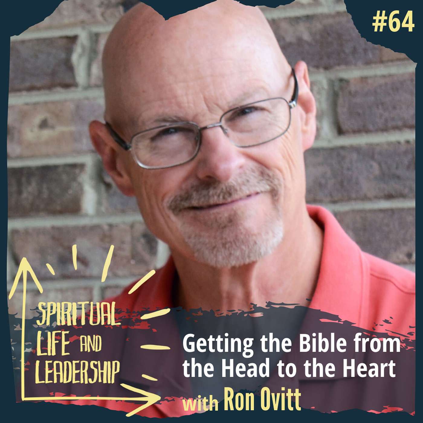 64. Getting the Bible from the Head to the Heart, with Ron Ovitt episode artwork