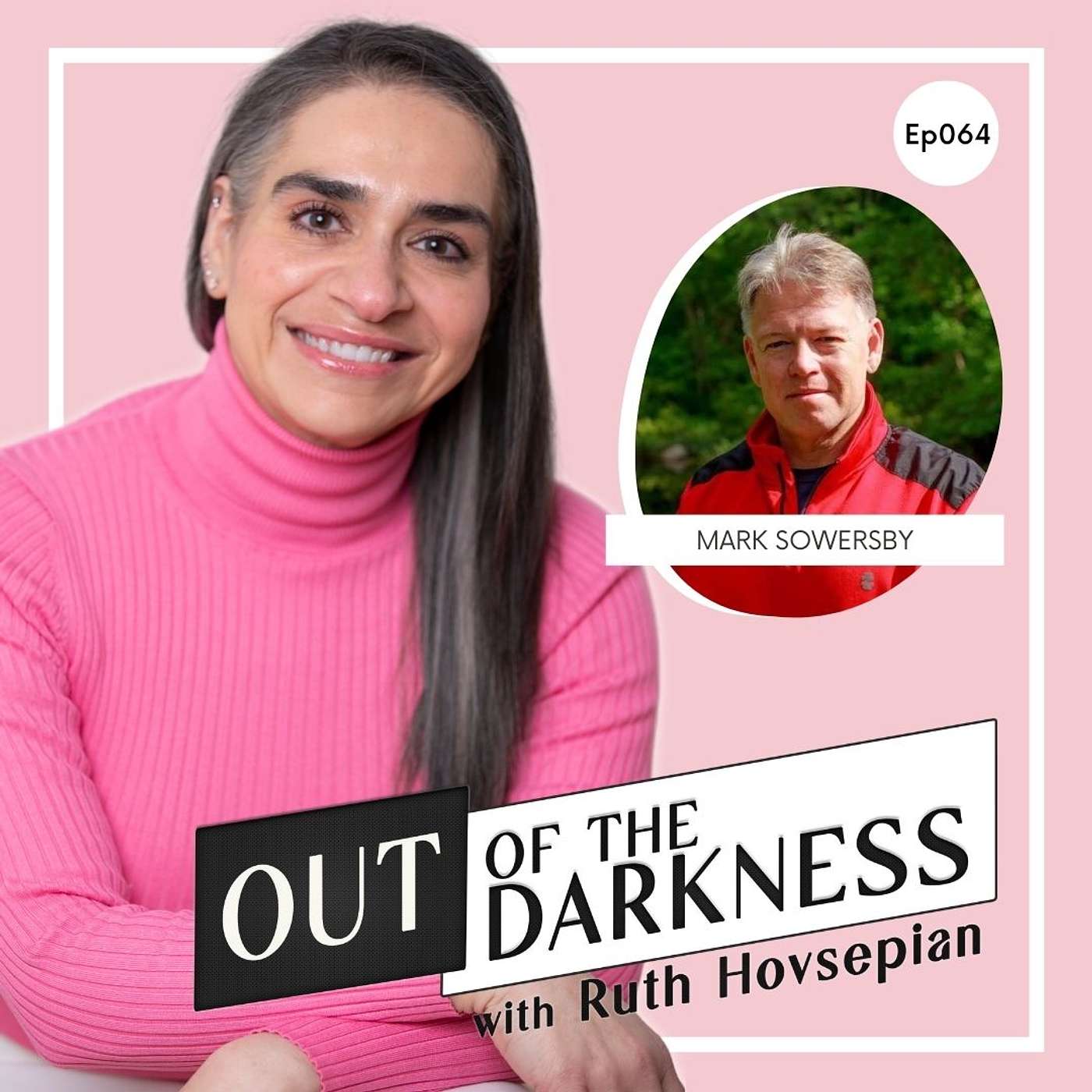 Out of the Darkness with Ruth Hovsepian