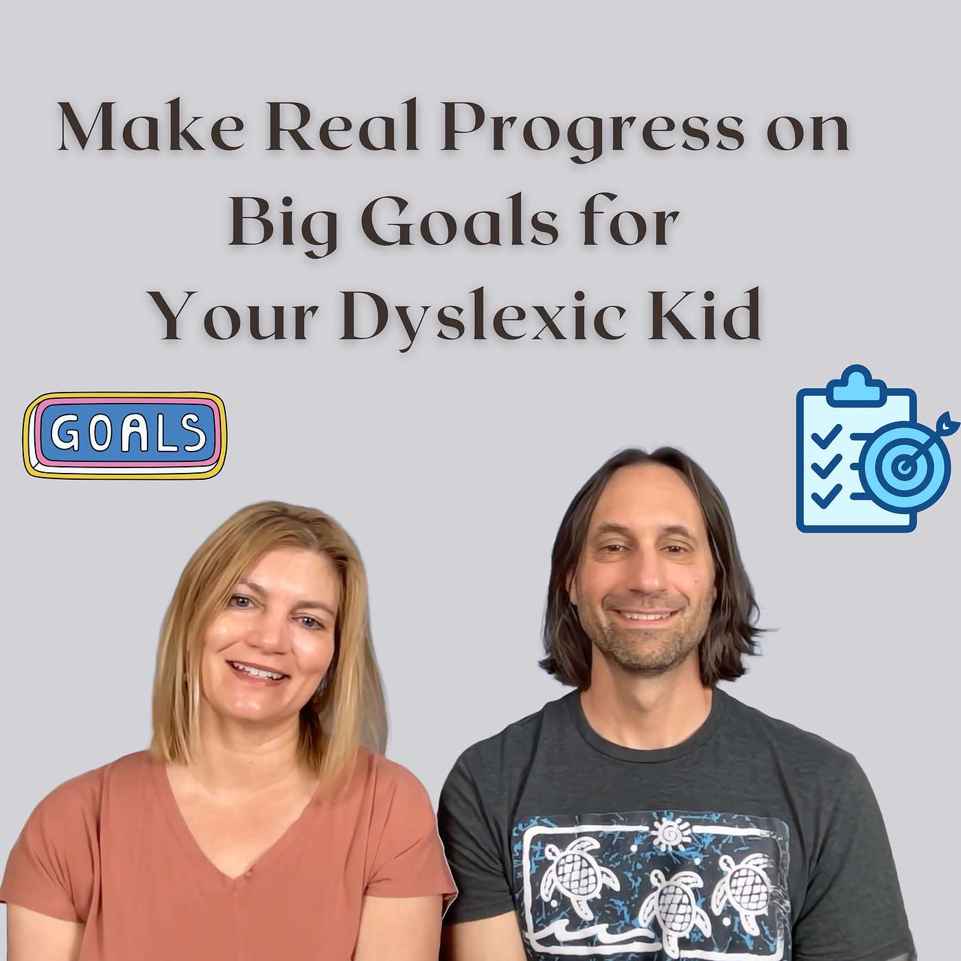 Make Real Progress on Big Goals For Your Dyslexic Kid!