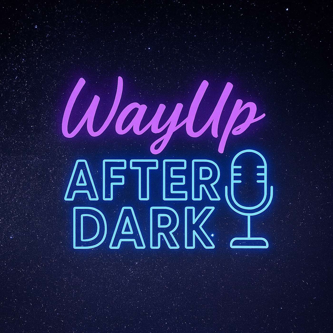 WayUp After Dark