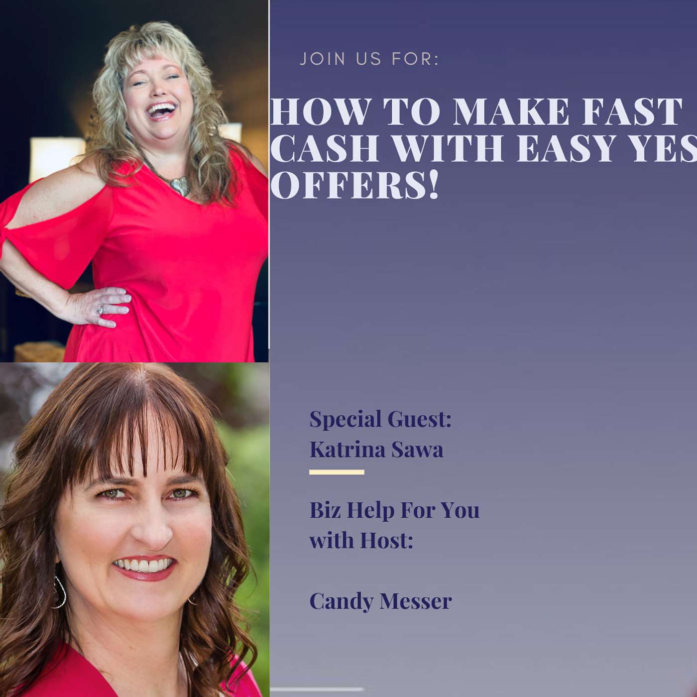 Make Fast Cash with Easy Yes Offers with Katrina Sawa