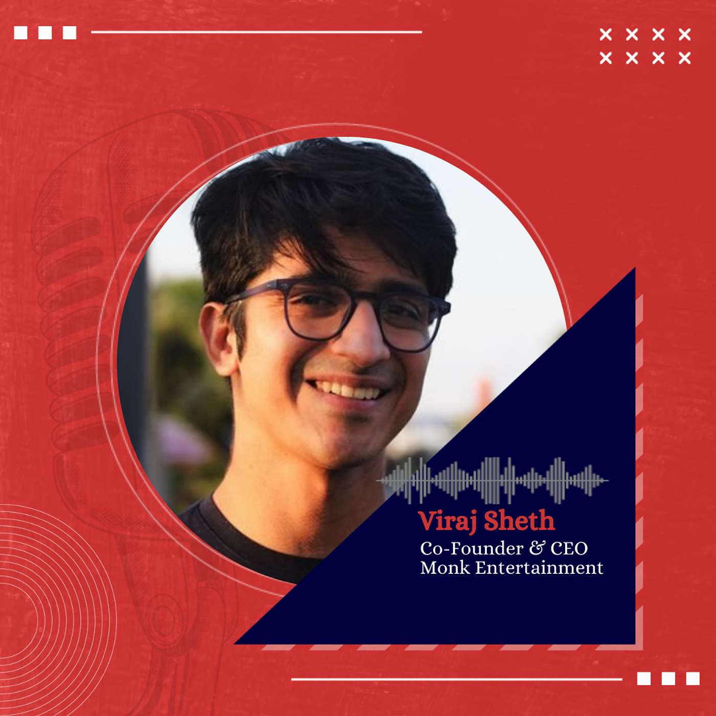 A deep dive into the Influencer Marketing Space with Viraj Sheth, Co-Founder & CEO, Monk Entertainment episode artwork