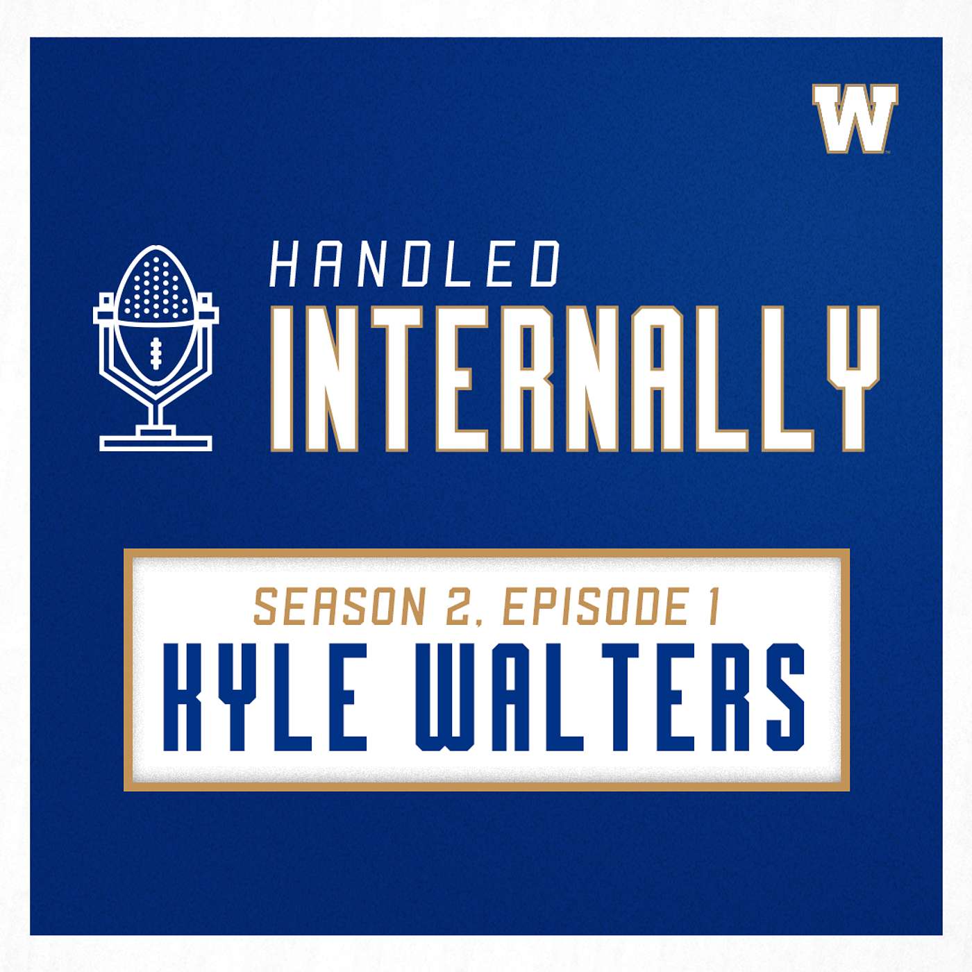 Handled Internally Blue Bombers Podcast
