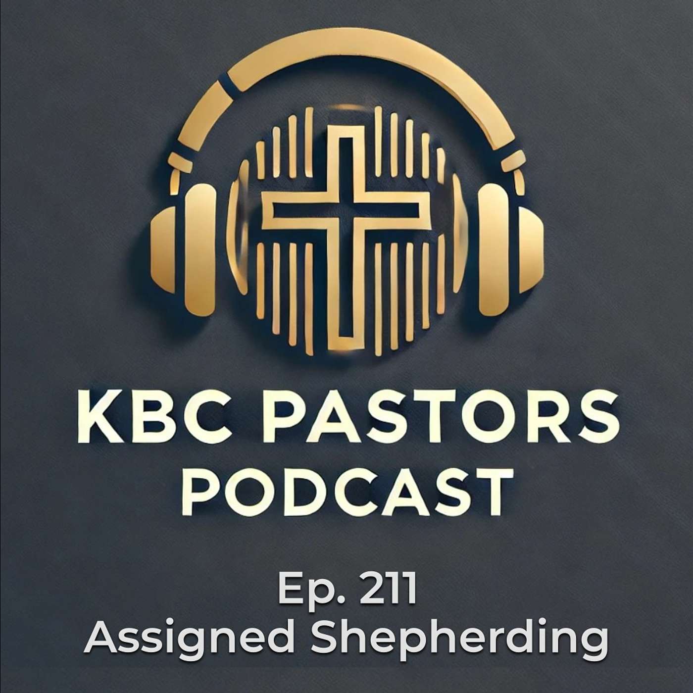 Ep. 211 | Assigned Shepherding