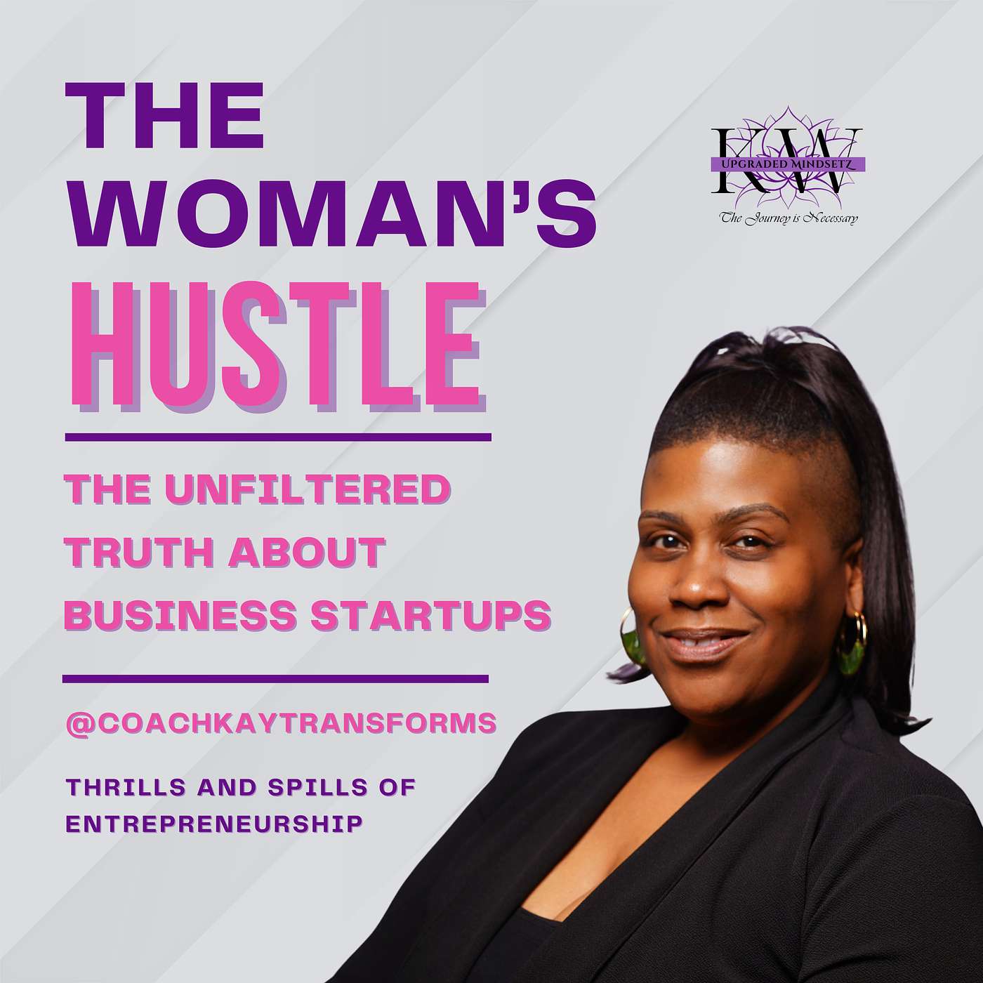 The Woman\'s Hustle - Thrills and Spills of Entrepreneurship