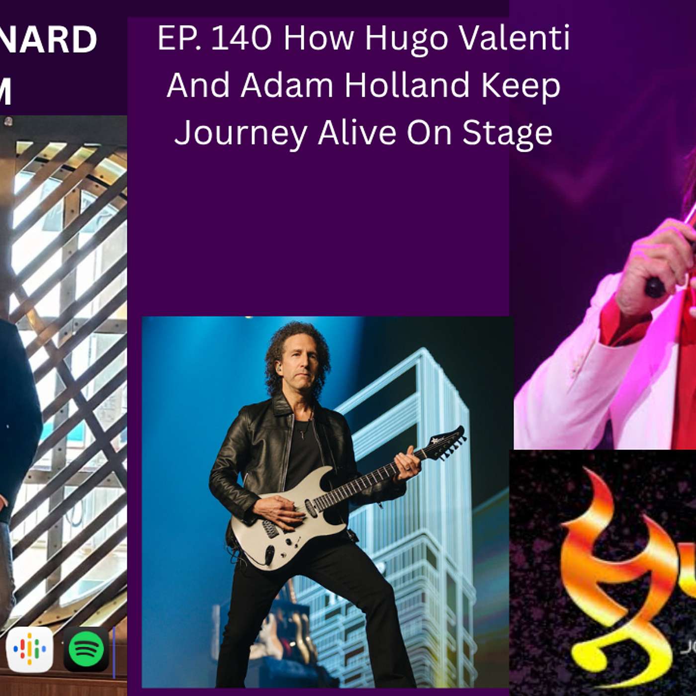 EP. 140 How Hugo Valenti And Adam Holland Keep Journey Alive On Stage episode artwork