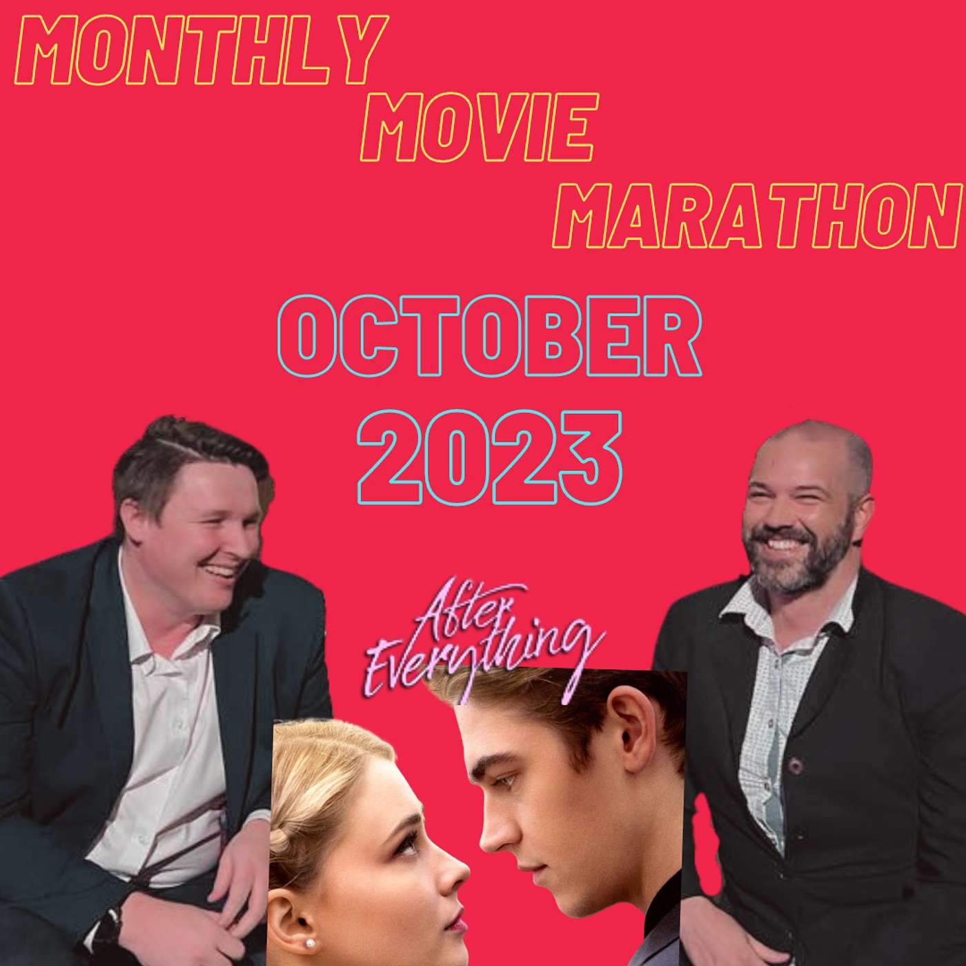 Monthly Movie Marathon - October 2023 - AFTER EVERYTHING