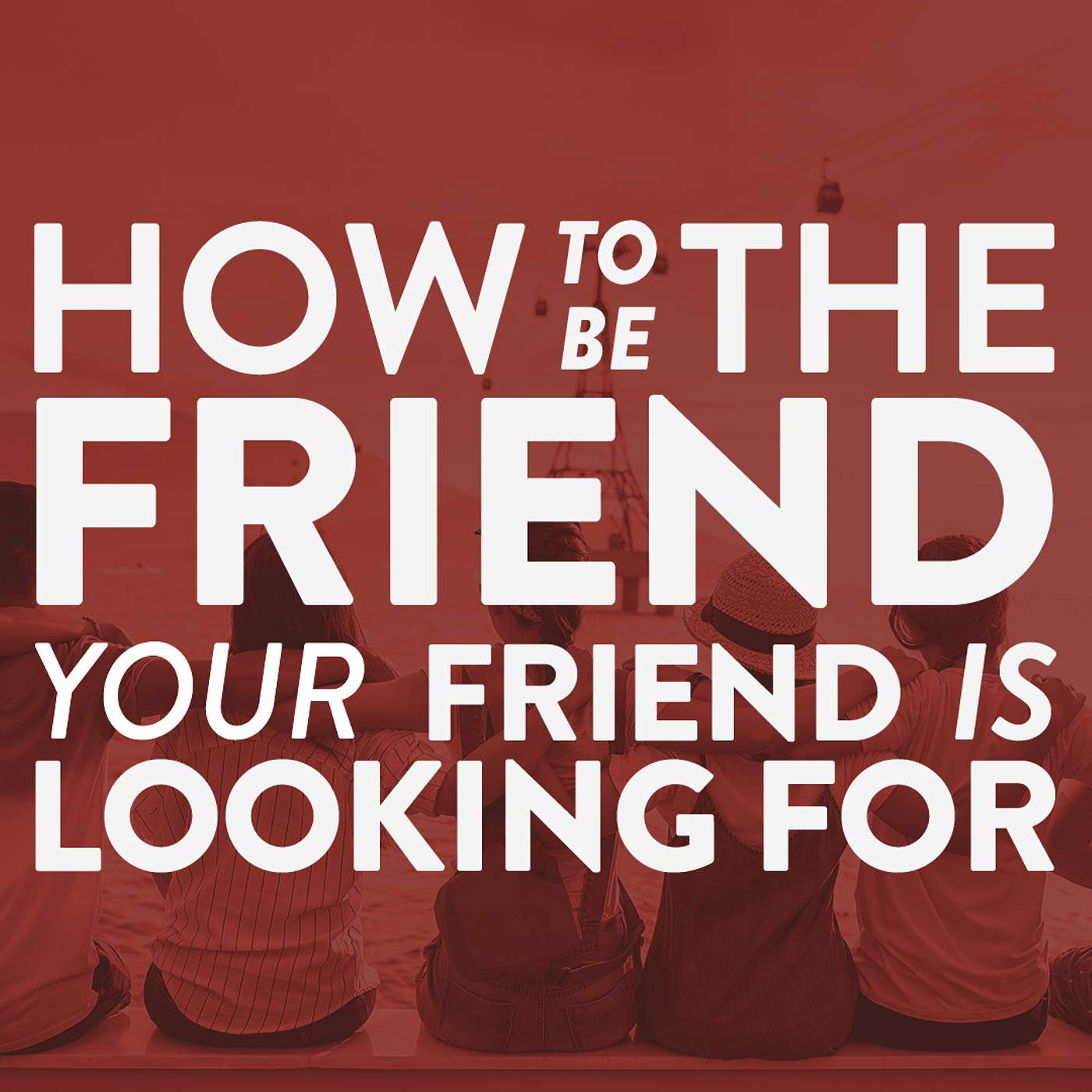 How to be the friend your friend is looking for: Ep 1 // Jarrod Martin episode artwork