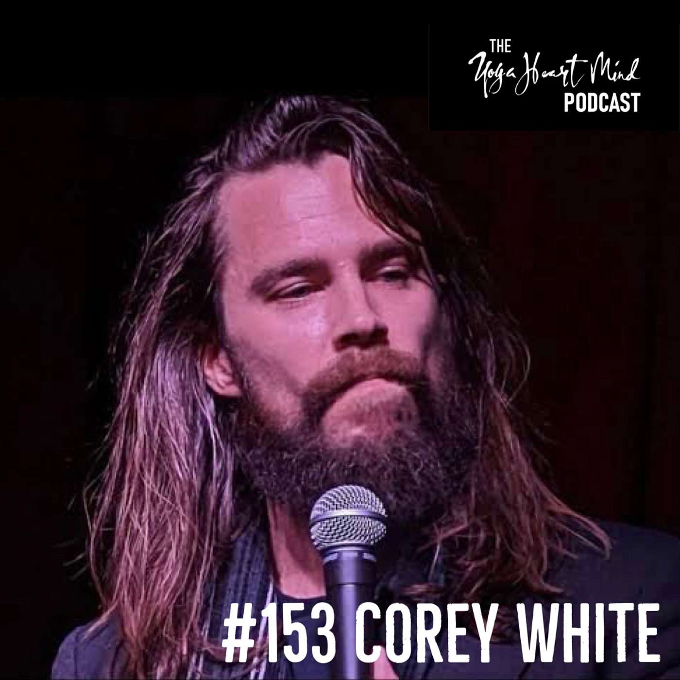 #153 Corey White - Authenticity, Courage & Humour