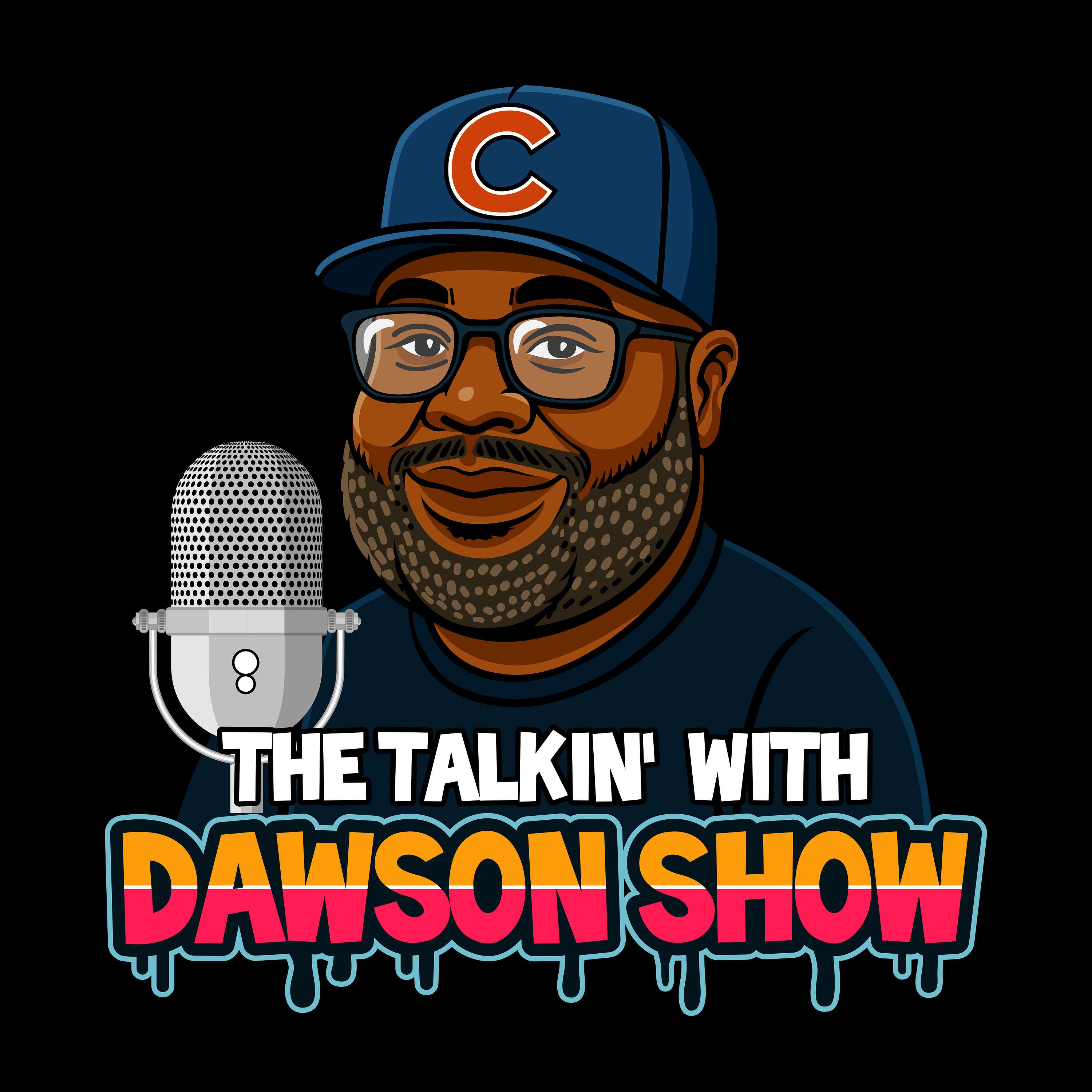 The Talkin'W/Dawson Show
