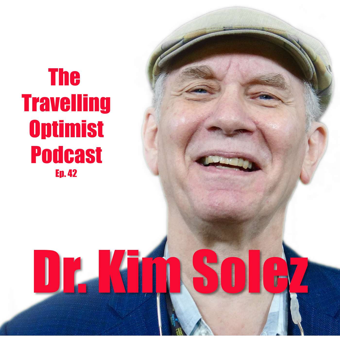 The Travelling Optimist Podcast with Steve Ody