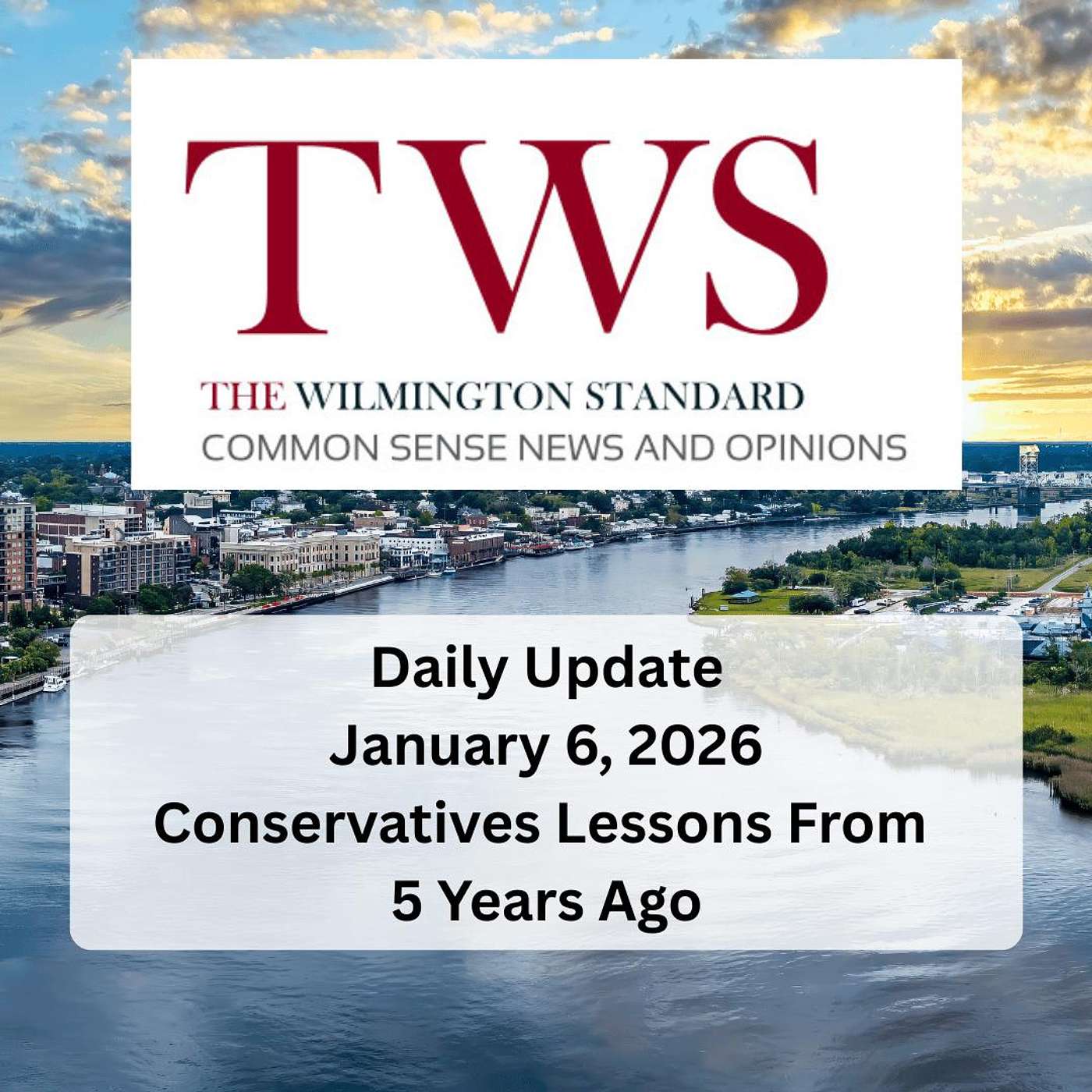 The Wilmington Standard Daily Update January 6 2026 episode artwork