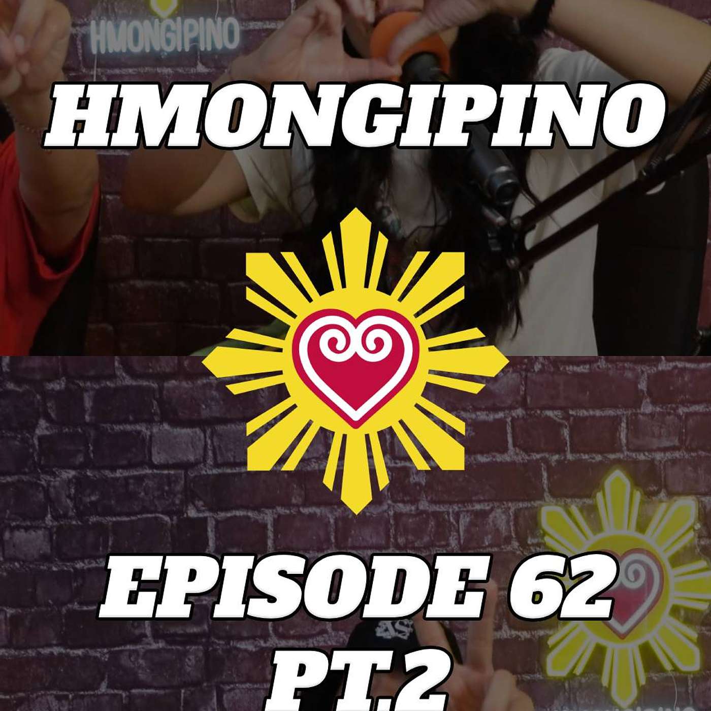 Hmongipino Episode 62 Part 2 - All About Dance  - Hmong & Filipino episode artwork