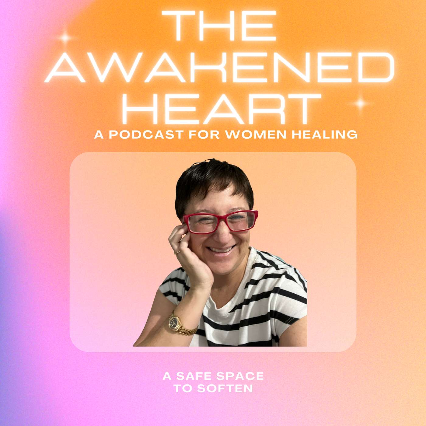 The Awakened Heart - A Podcast for Healing Women - Episode 1 episode artwork