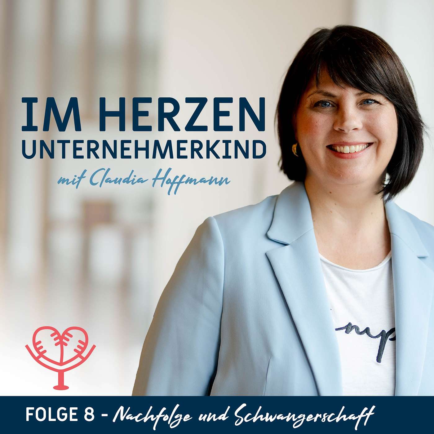 Im Herzen Unternehmerkind - mit Claudia Hoffmann