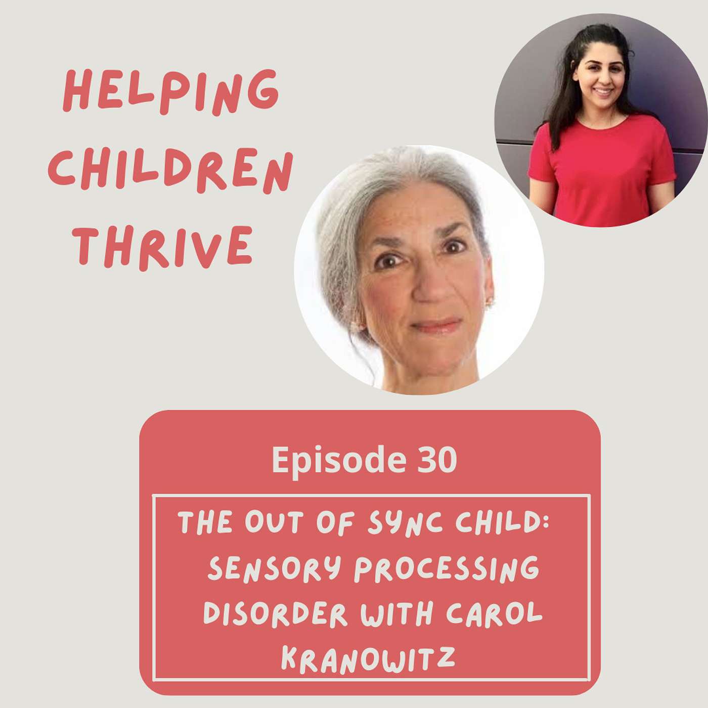 Episode 30: The Out of Sync Child: Sensory Processing Disorder with Carol Kranowitz