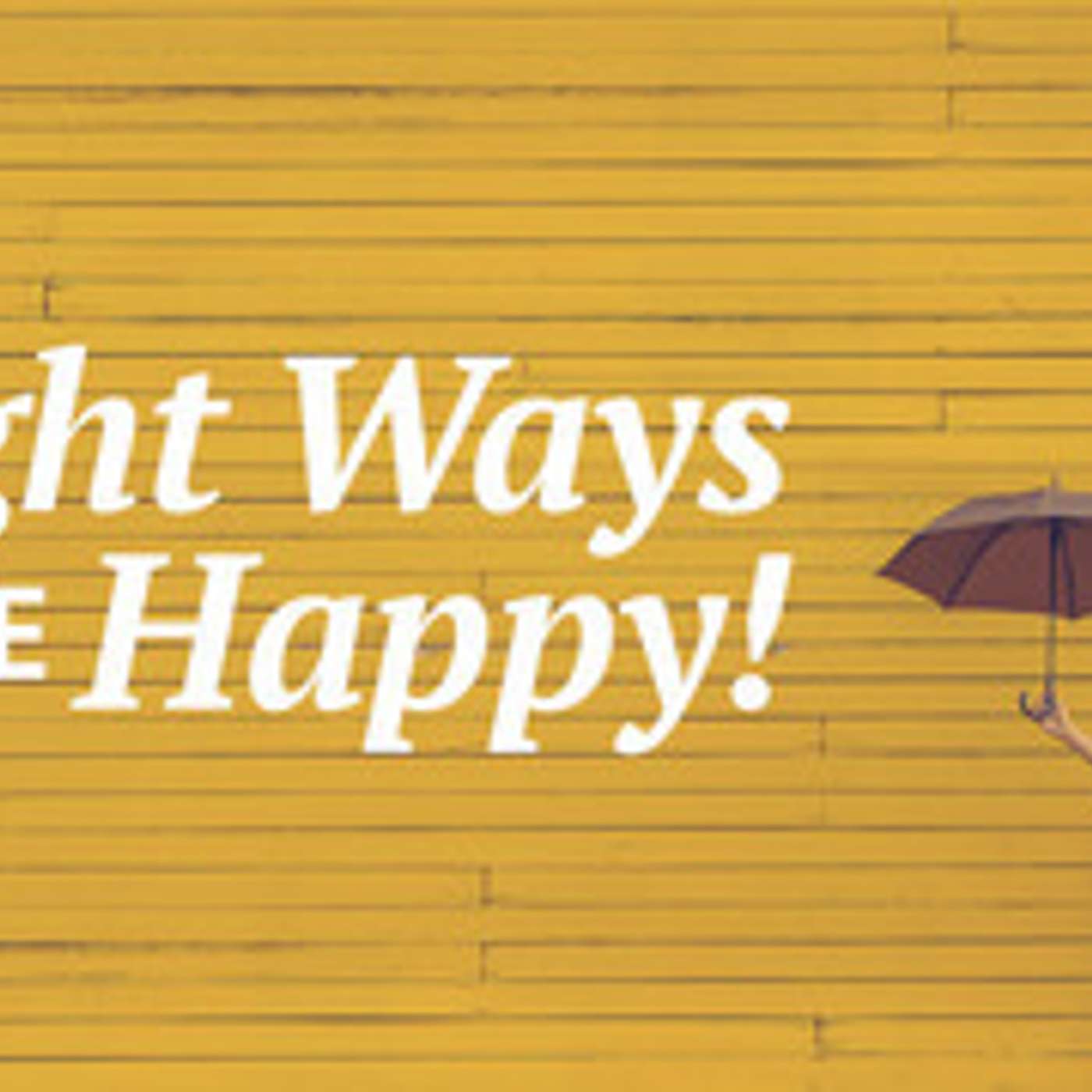 Eight Ways to be Happy! #2 episode artwork