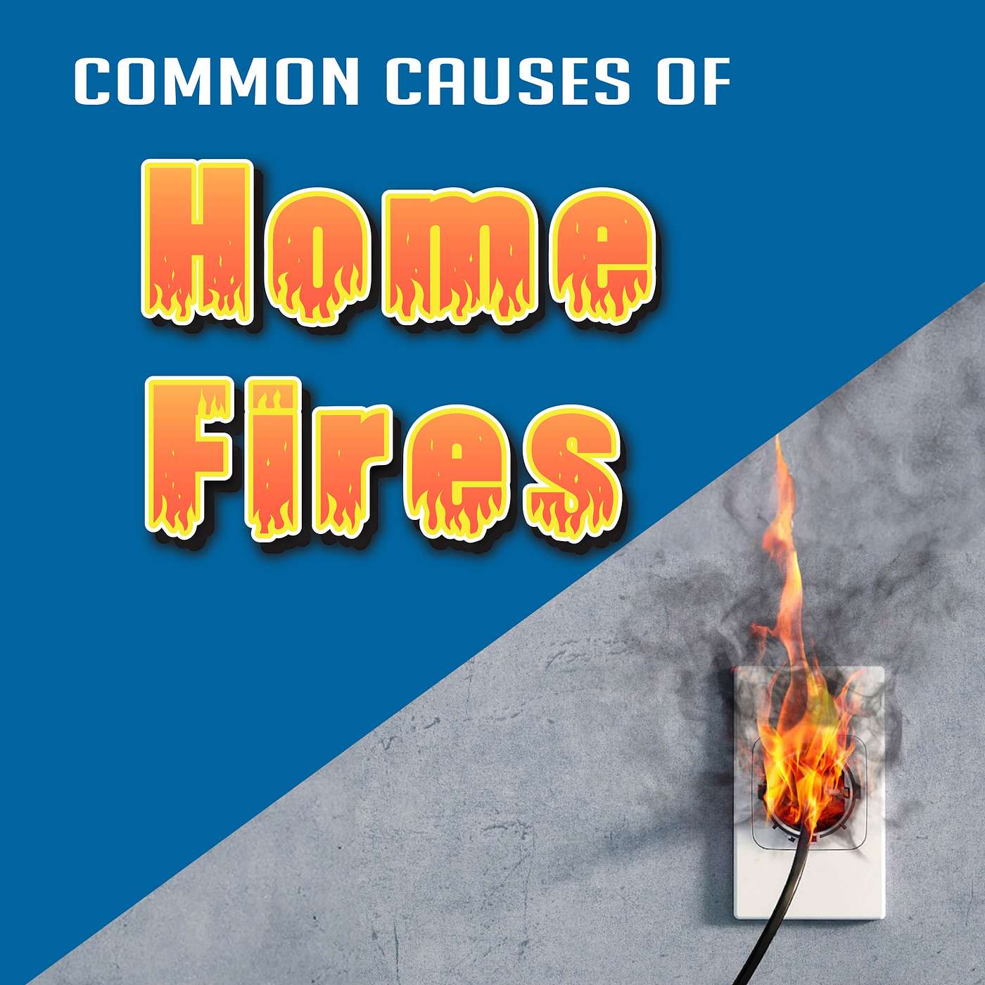 Common Causes of Home Fires