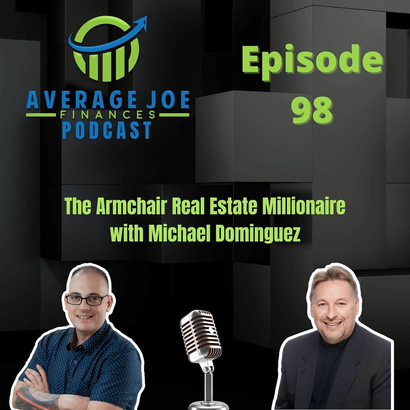 98. The Armchair Millionaire with Michael Dominguez