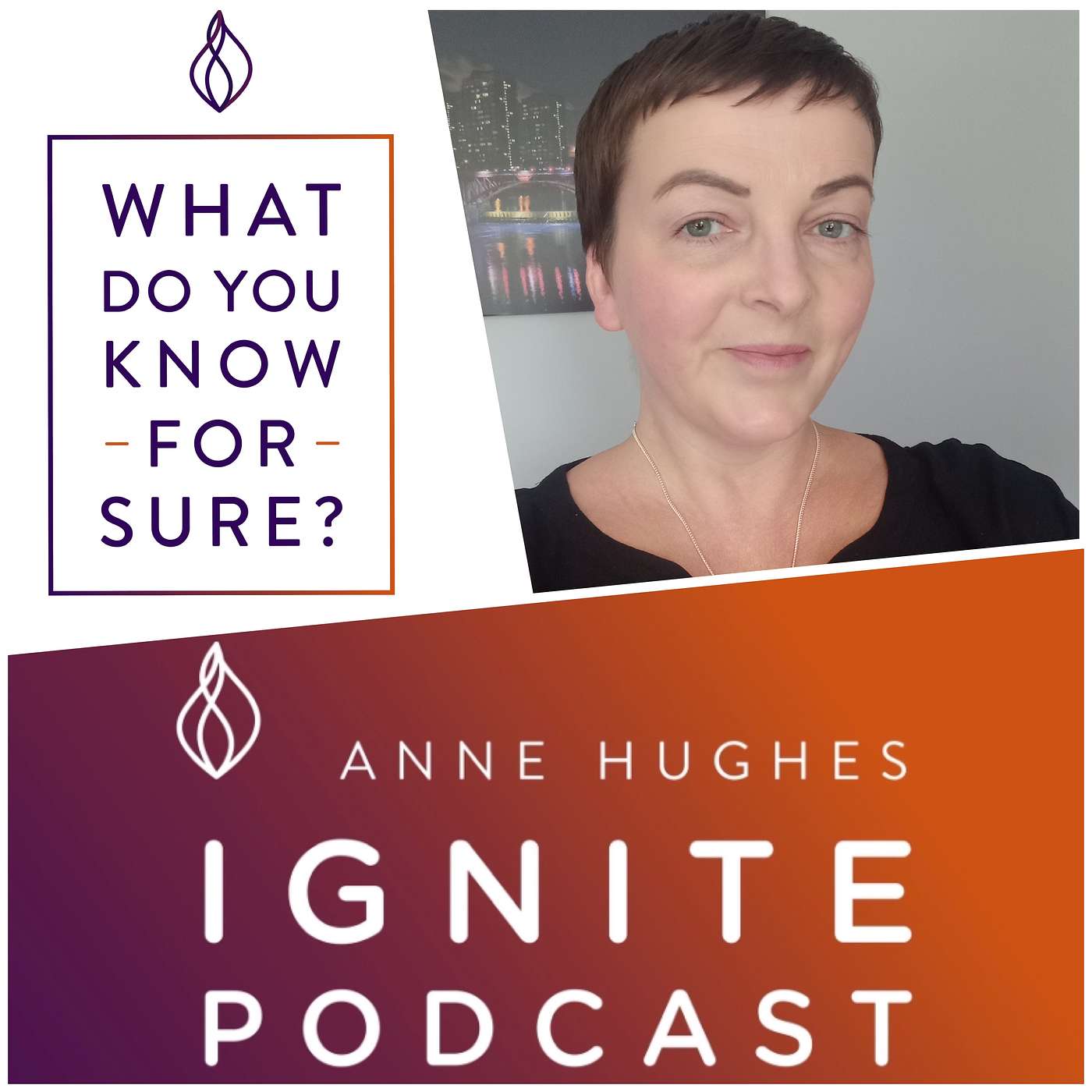 What Do You Know For Sure?