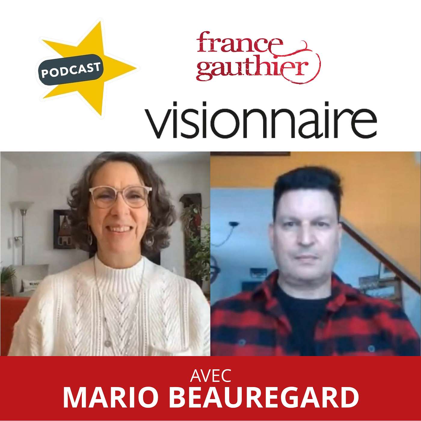 Visionnaire, un podcast de France Gauthier