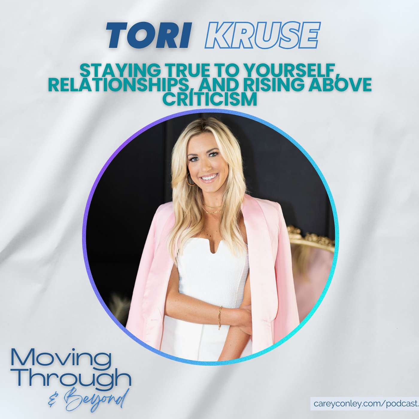 Tori Kruse ON: Staying True To Yourself, Relationships, And Rising Above Criticism