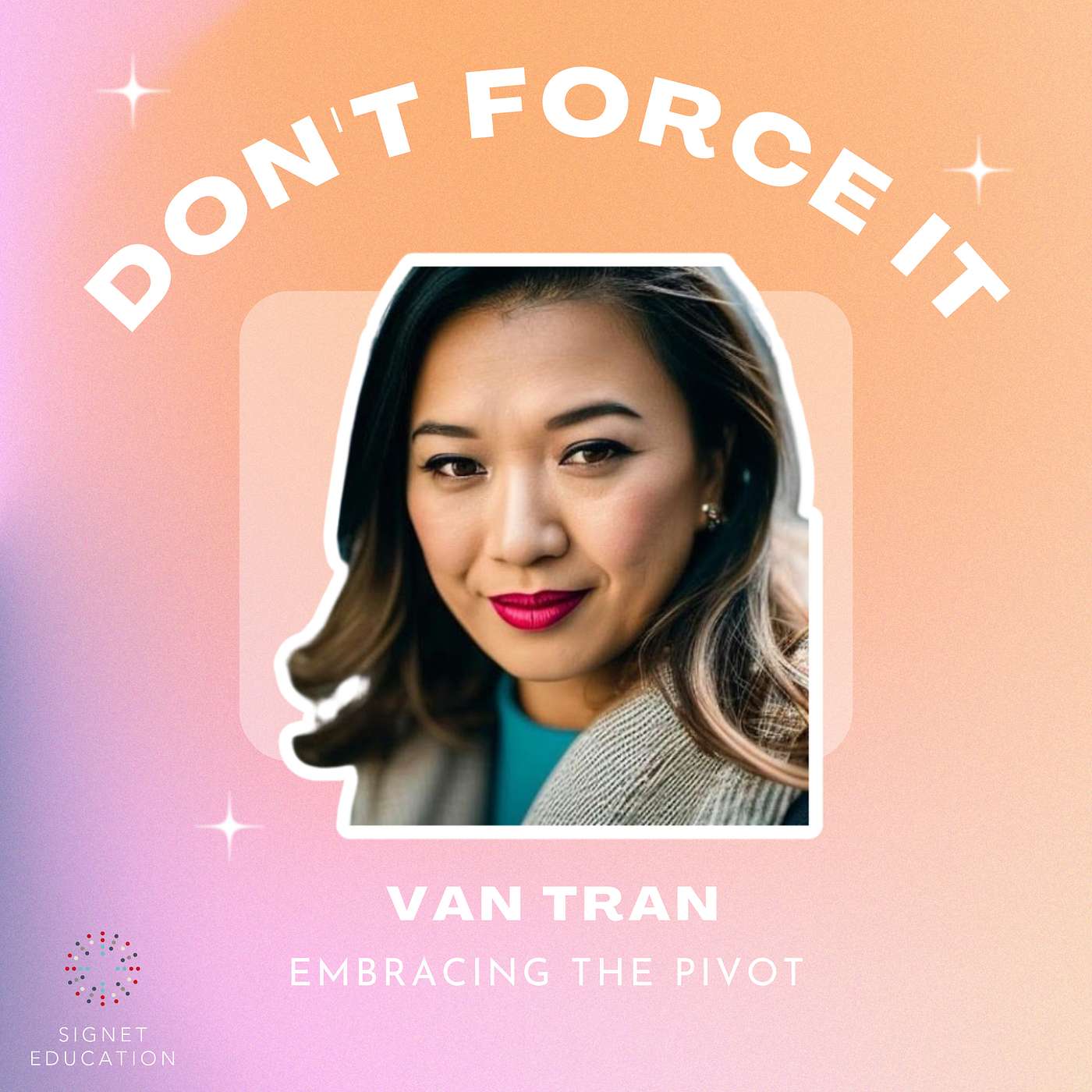 Van Tran: Embracing the Pivot