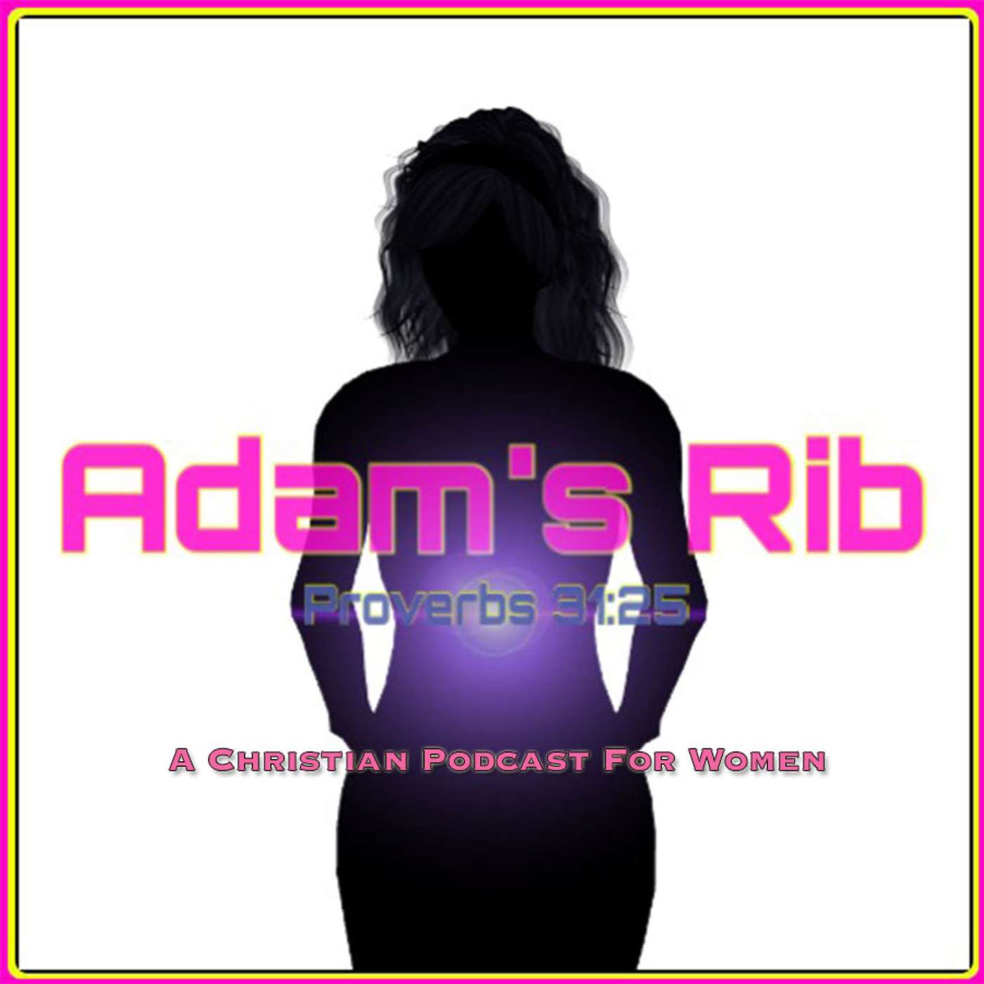 Adam\'s Rib Podcast for Christian Women