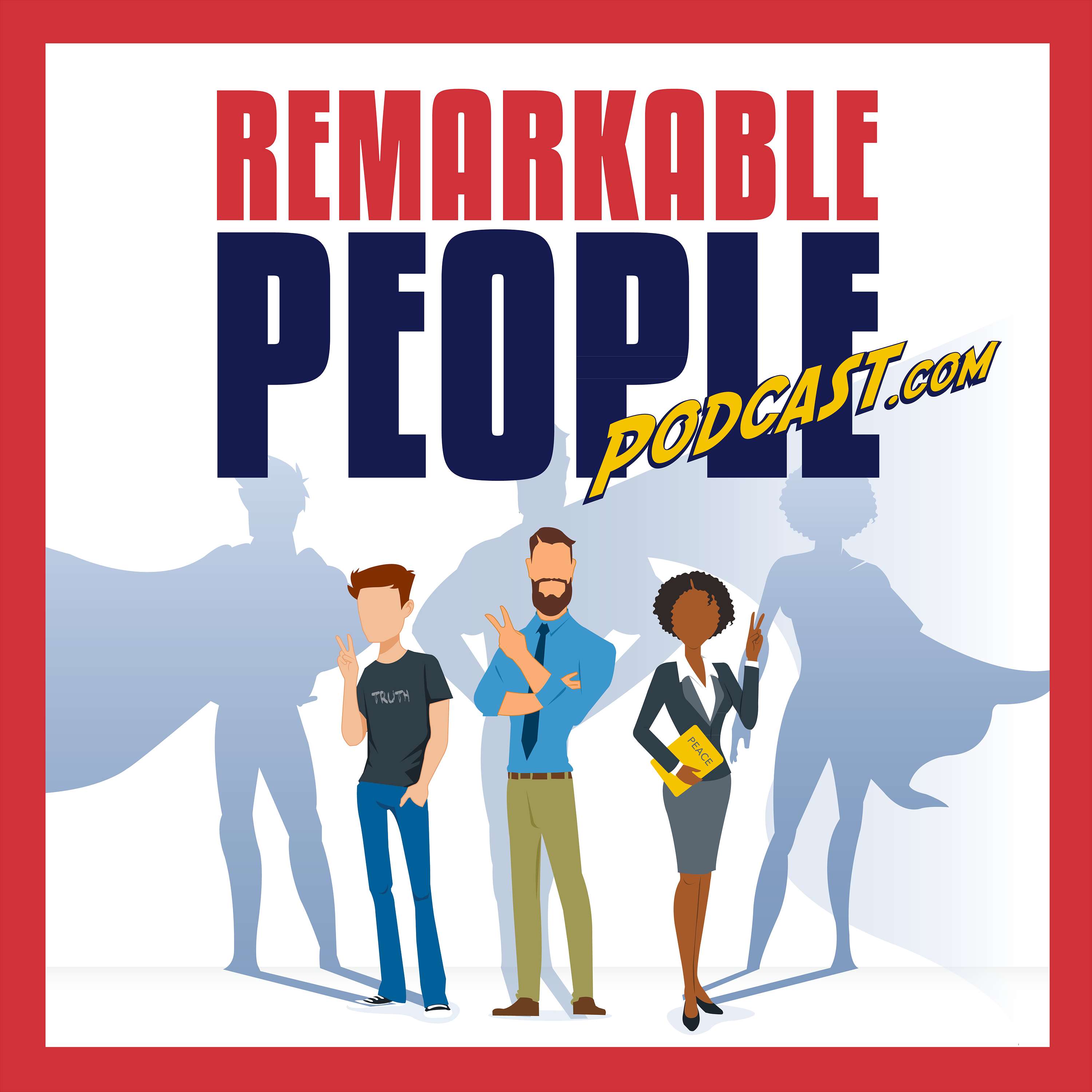 Remarkable People Podcast