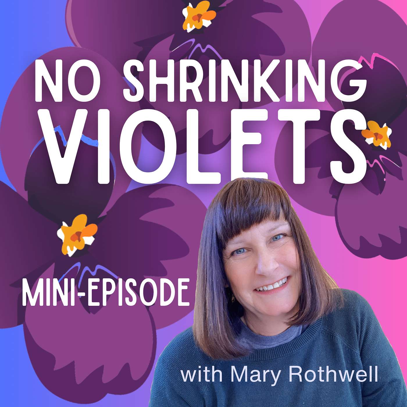 No Shrinking Violets Podcast for Women