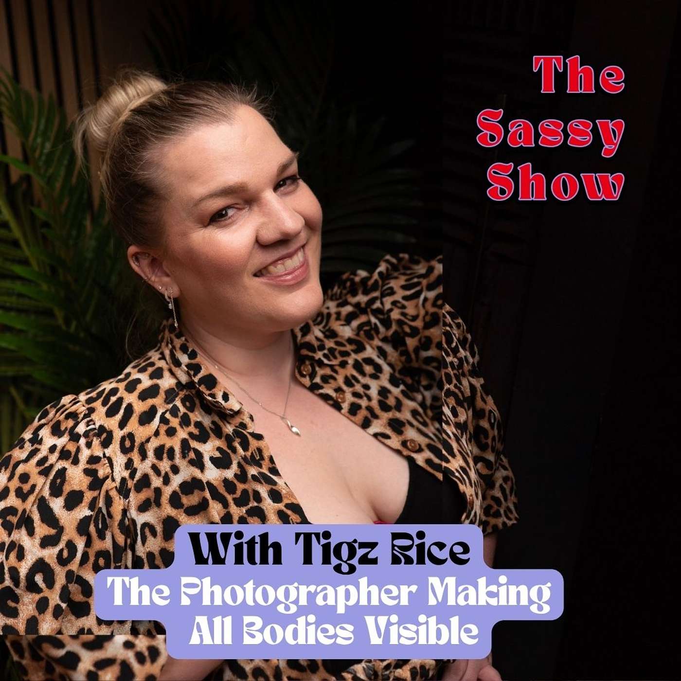 Tigz Rice on Growing Up with Confidence and Empowerment Photography episode artwork