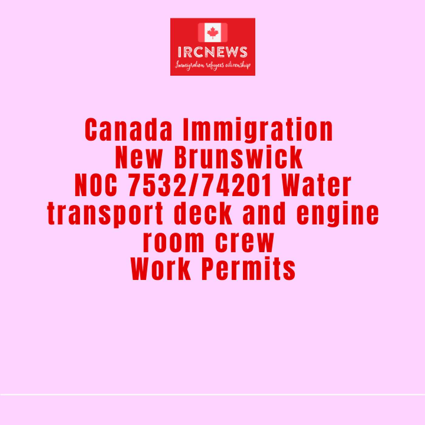 Canada Immigration New Brunswick NOC 7532/74201 Water transport deck and engine room crew Work Permits episode artwork