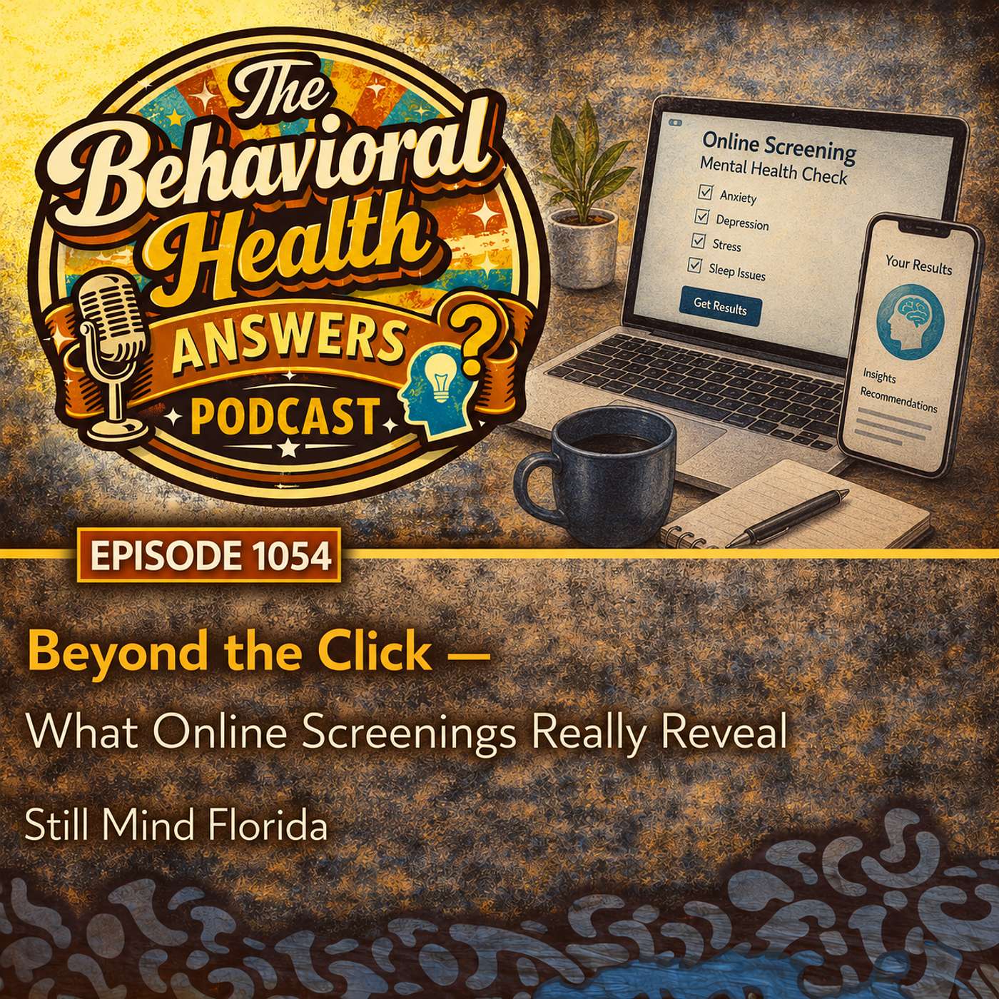 Episode 1054: Beyond the Click - What Online Screenings Really Reveal | Still Mind Florida episode artwork