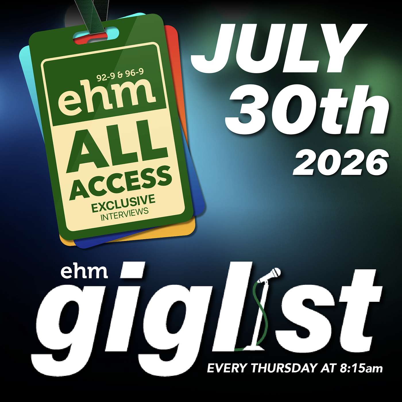 WEHM All Access - EHM Breakfast Show w/ Harry #EHMGiglist- 7.30.26 episode artwork