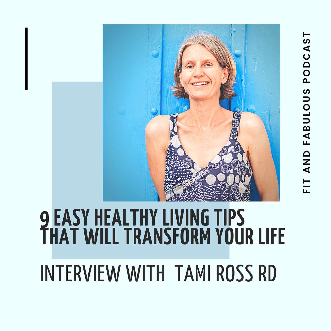 9 Easy Healthy Living Tips That Will Transform your Life. Podcast Episode 23 episode artwork