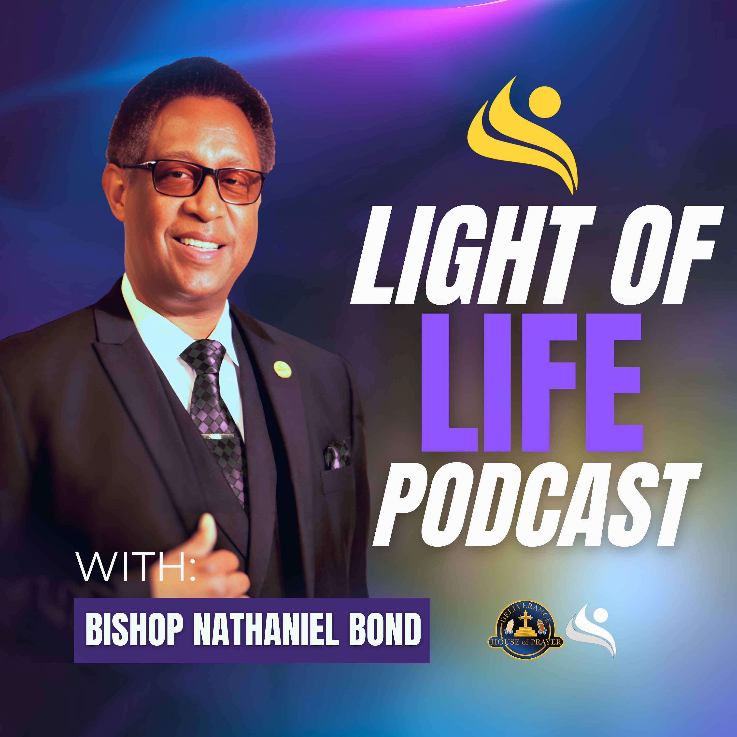 Light of Life Podcast with Bishop Nathaniel Bond