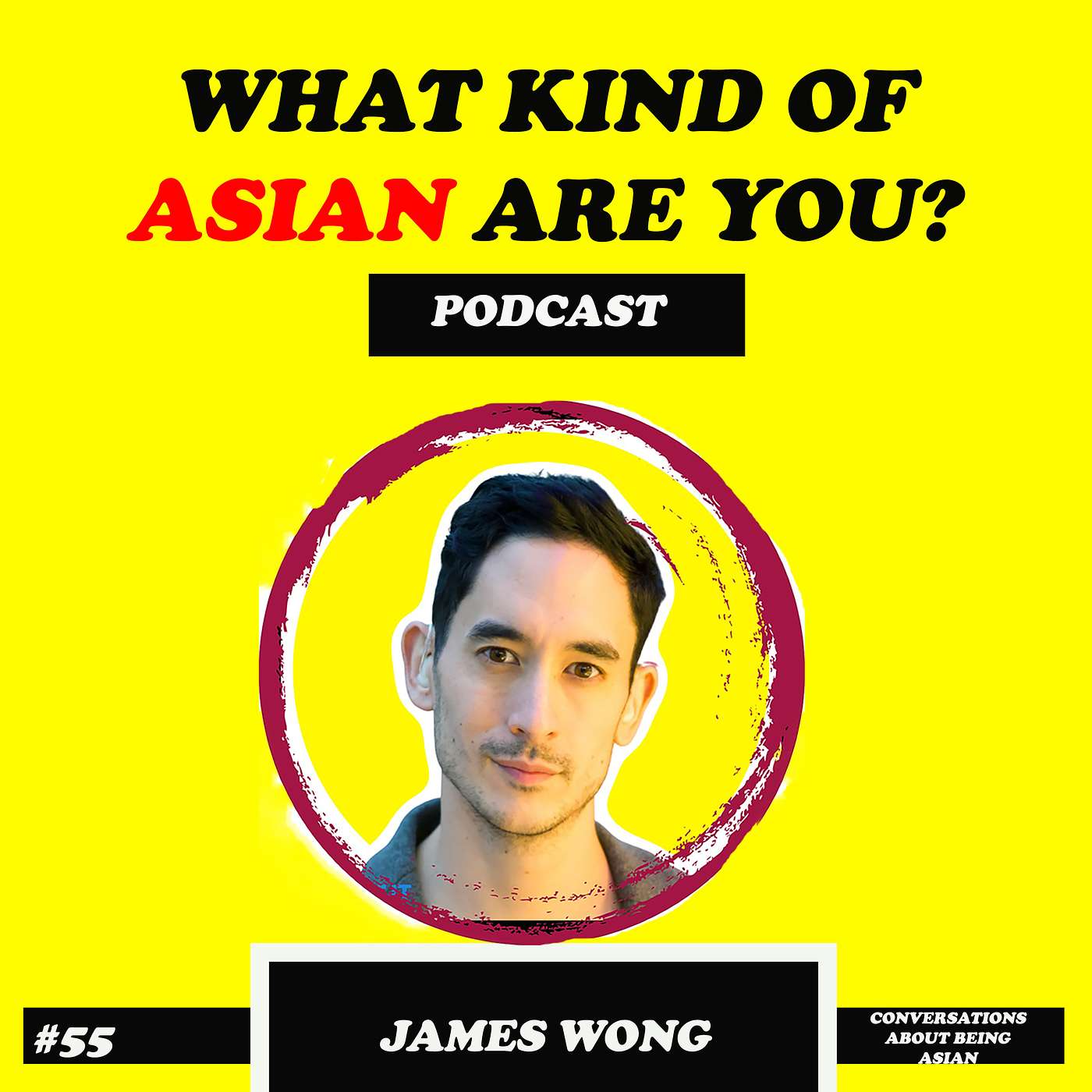 Reconnecting with Asian Culture through Language Learning and Living in Asia / James Wong / #55 episode artwork