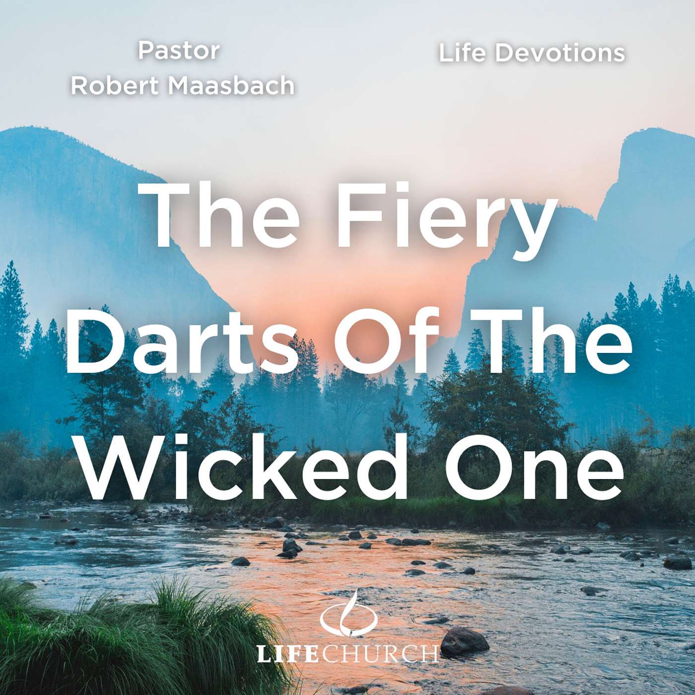 The Fiery Darts Of The Wicked One - 18.1.24