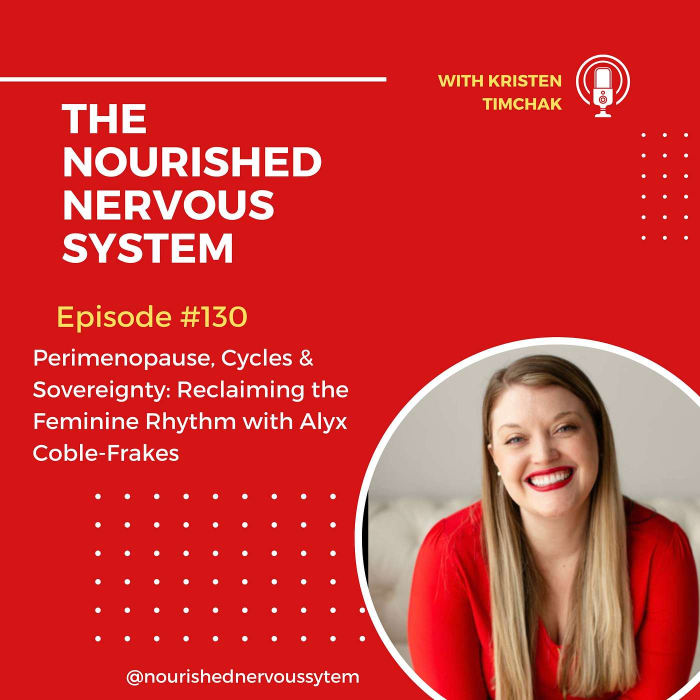 Perimenopause, Cycles & Sovereignty: Reclaiming the Feminine Rhythm with Alyx Coble-Frakes Perimenopause, Cycles & Sovereignty: Reclaiming the Feminine Rhythm with Alyx Coble-Frakes