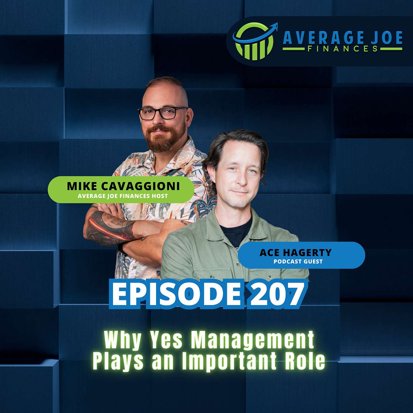 207. Why Yes Management Plays an Important Role with Ace Hagerty