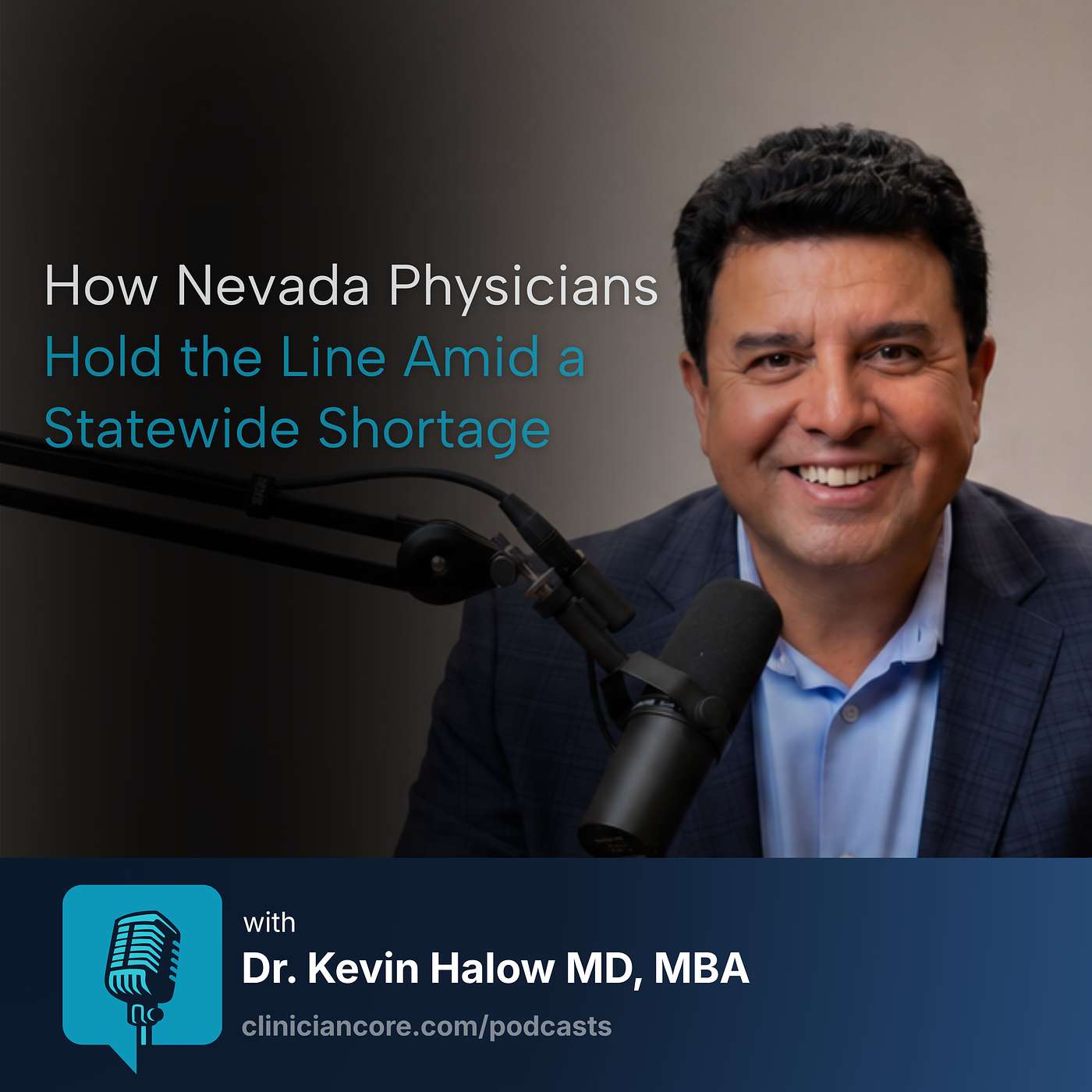 Quiet Leadership: How Nevada Physicians Hold the Line Amid a Statewide Shortage episode artwork