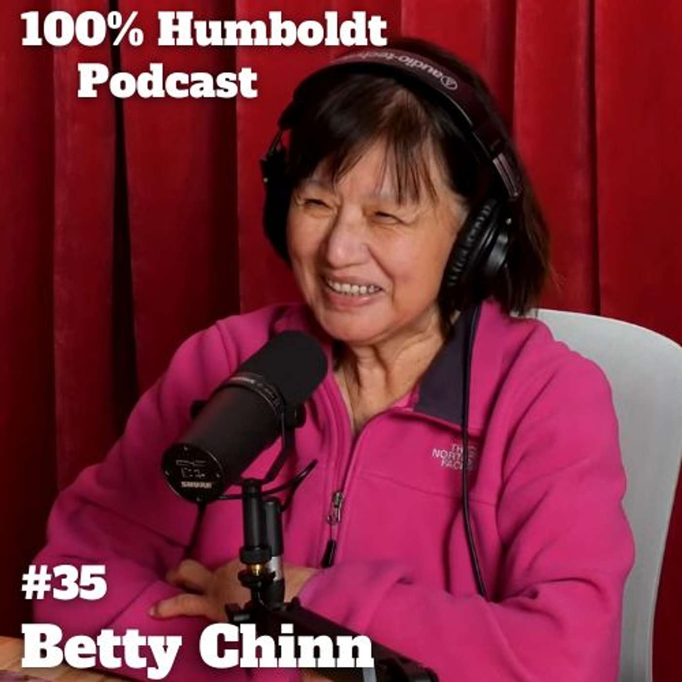 #35. Beacons of Hope: The Betty Chinn Story of Compassion and Triumph for Humboldt's Homeless episode artwork