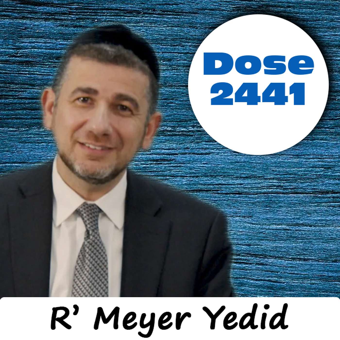 Daily Dose #2,441: Show Your Commitment - R' Meyer Yedid
