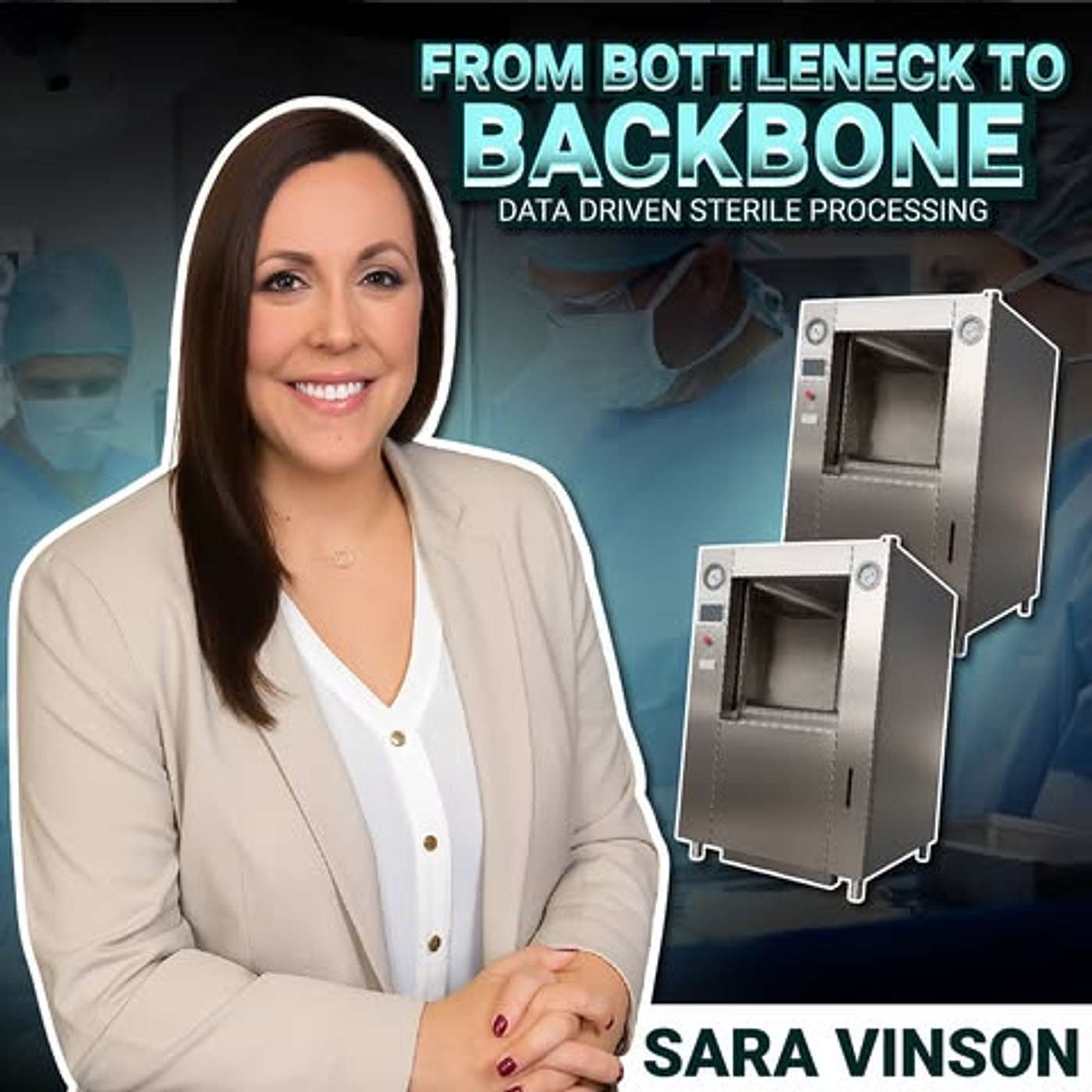 Sterilization Station: A Sterile Processing Empowerment Podcast