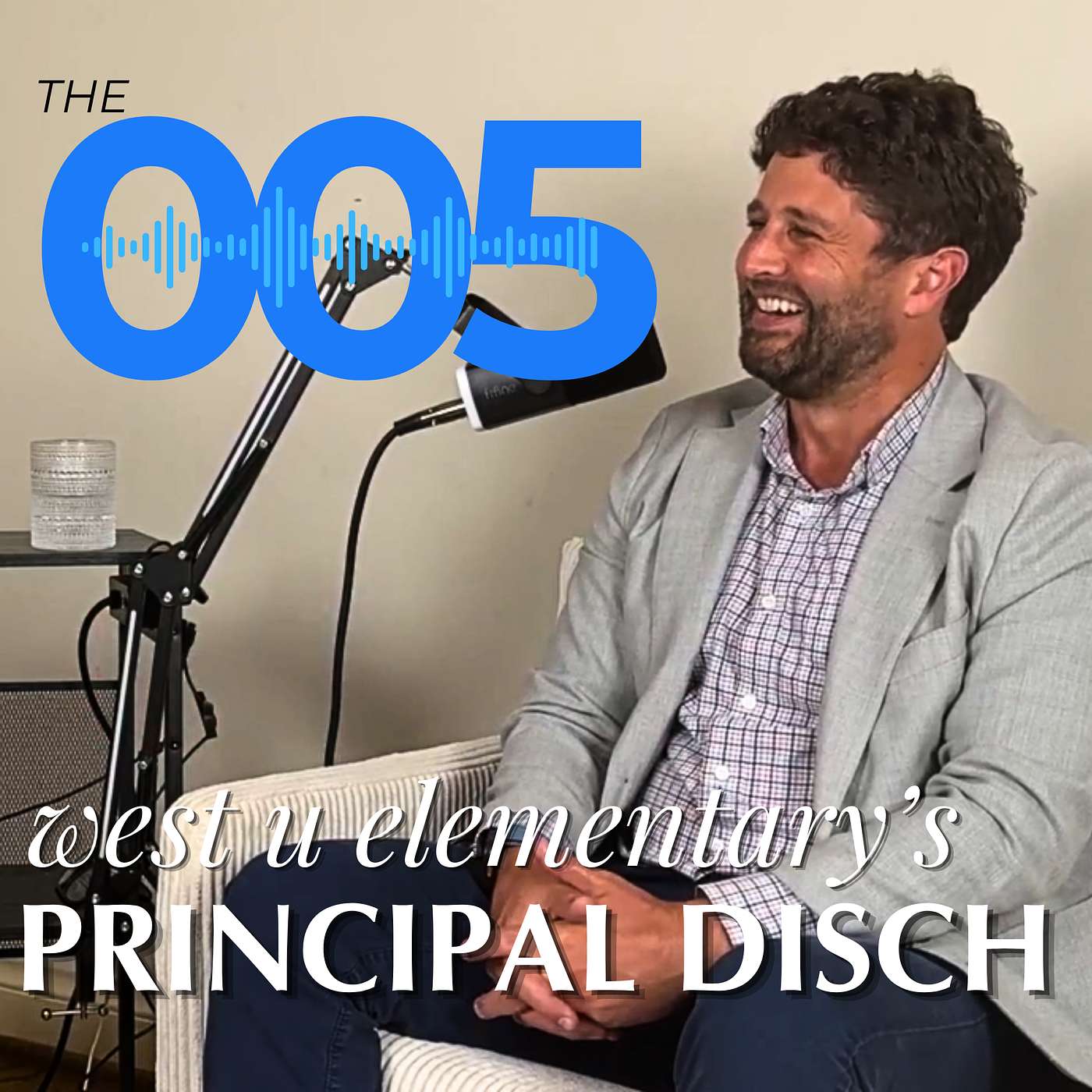 Episode 1: Principal Disch & 100 Years of West U Elementary episode artwork