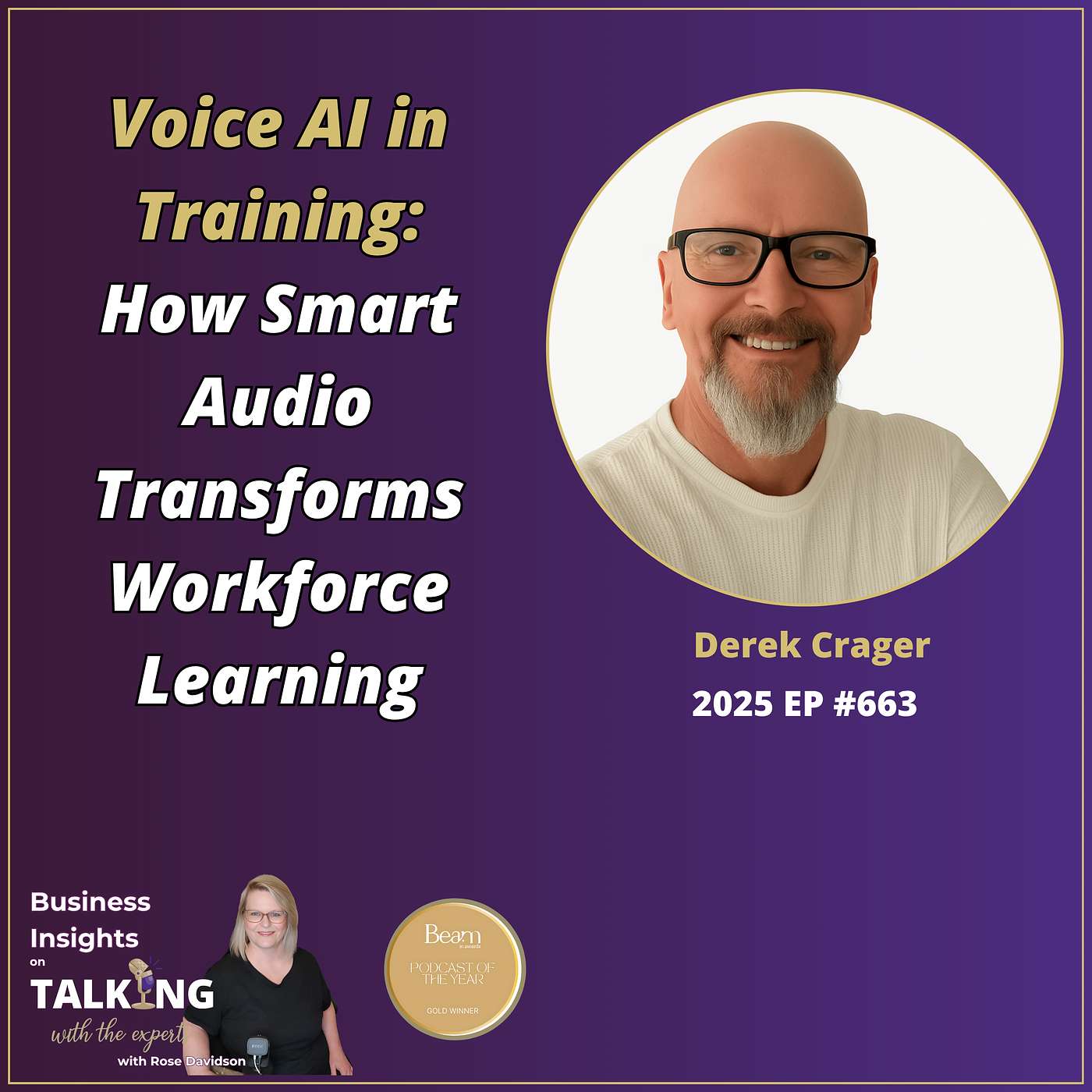 #663 Voice AI in Training: How Smart Audio Transforms Workforce Learning with Derek Crager #663 Voice AI in Training: How Smart Audio Transforms Workforce Learning with Derek Crager