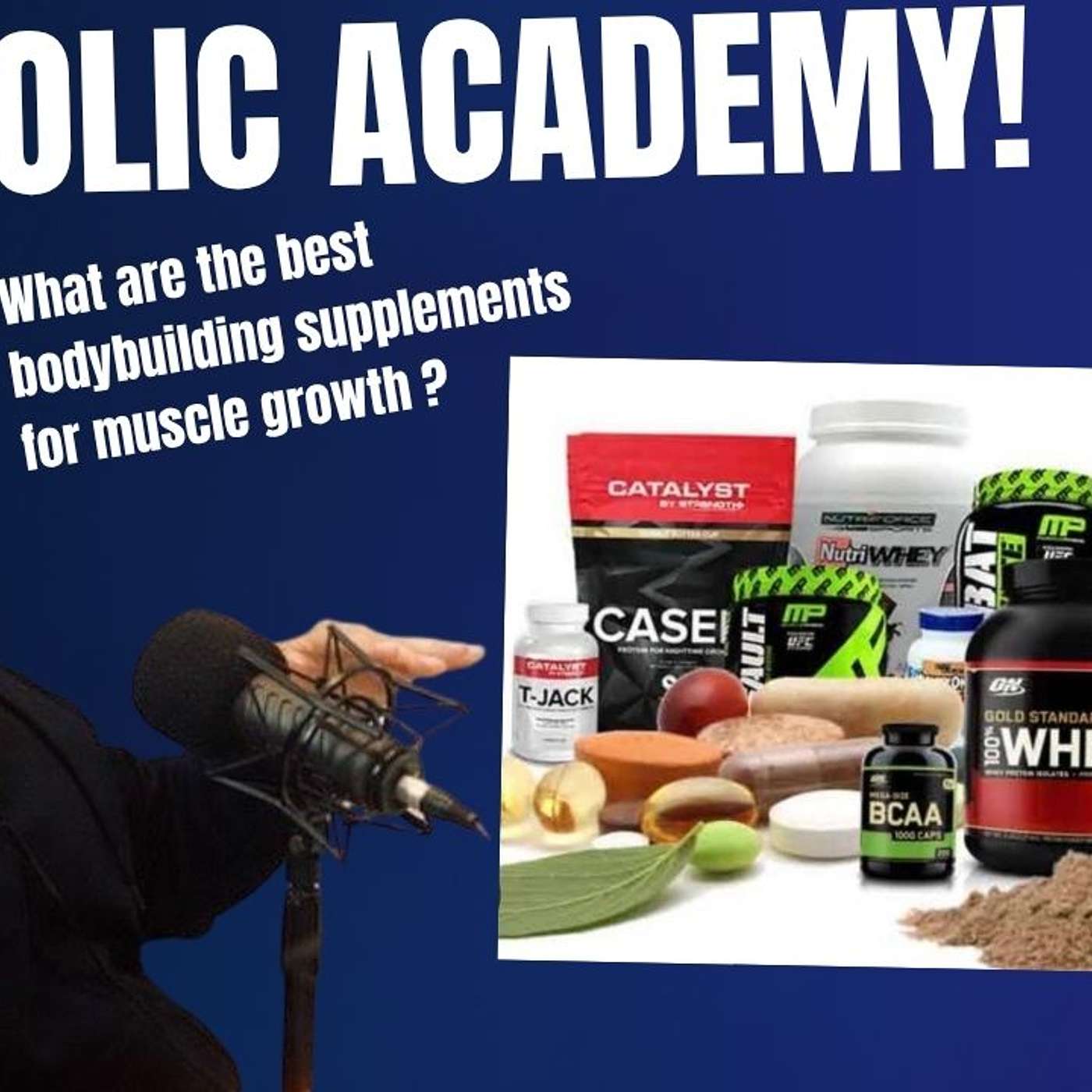 Anabolic Academy: What are the best bodybuilding supplements for muscle growth? episode artwork