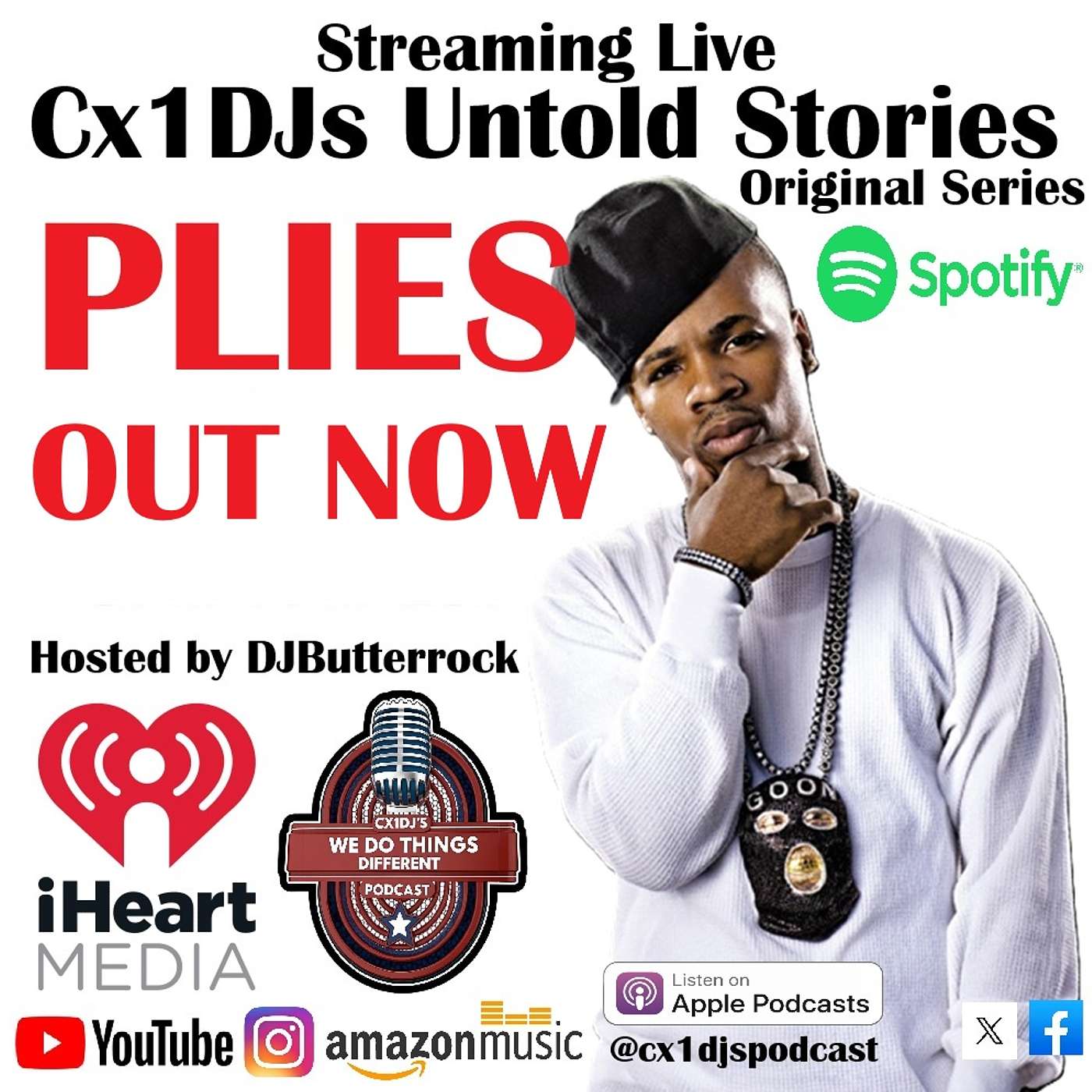 Cx1DJs We Do Things Different Podcast "Untold Stories of Plies" hosted by DJButterrock episode artwork